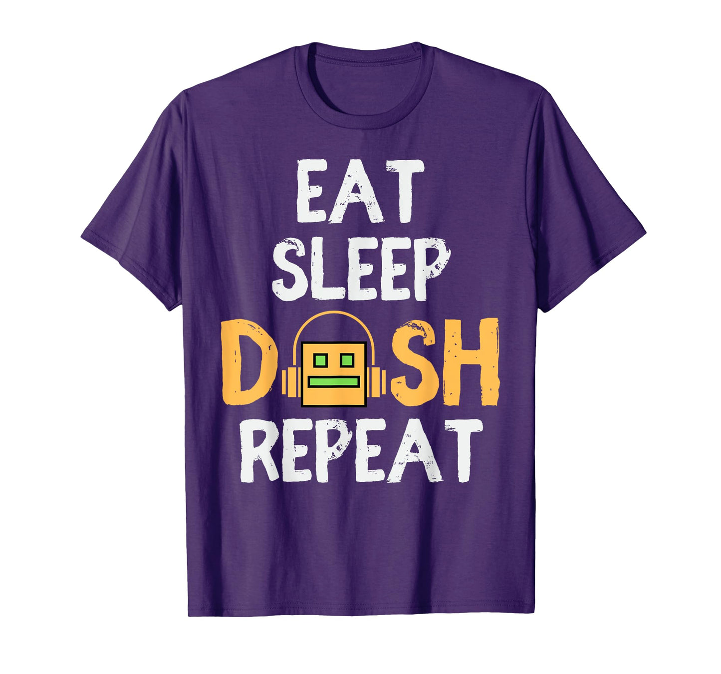 Eat Sleep Dash Repeat Video Game Geometry Dash Gamer Video T-Shirt