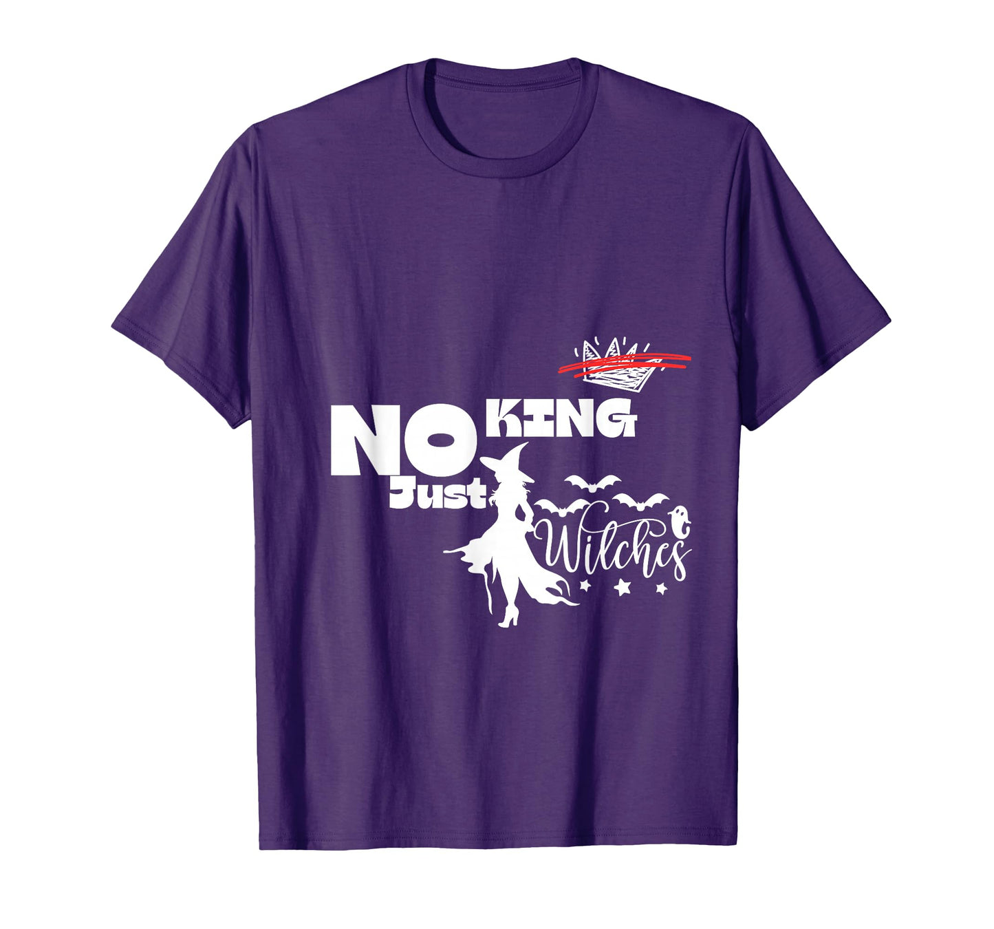 No King Just Witches: Funny Halloween Witchcore Witches T-Shirt