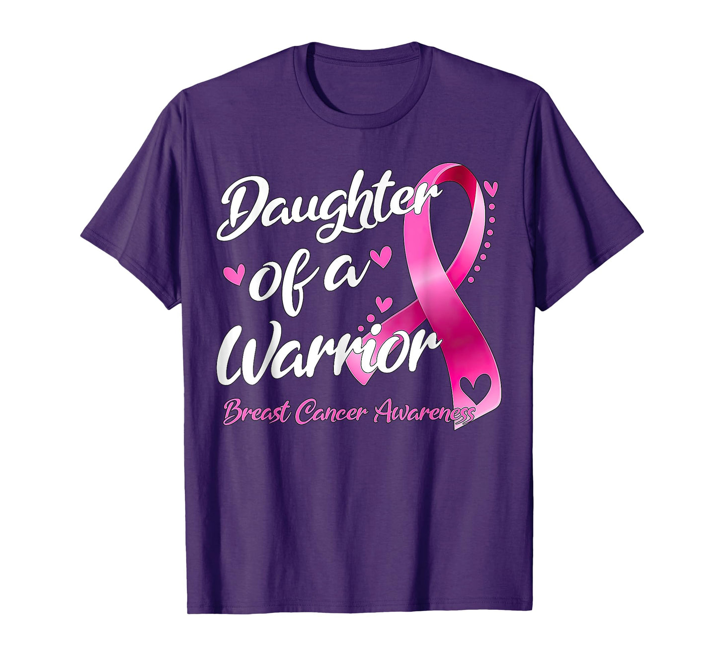 Breast Cancer Fighter Awareness Daughter Of A Warrior T-Shirt