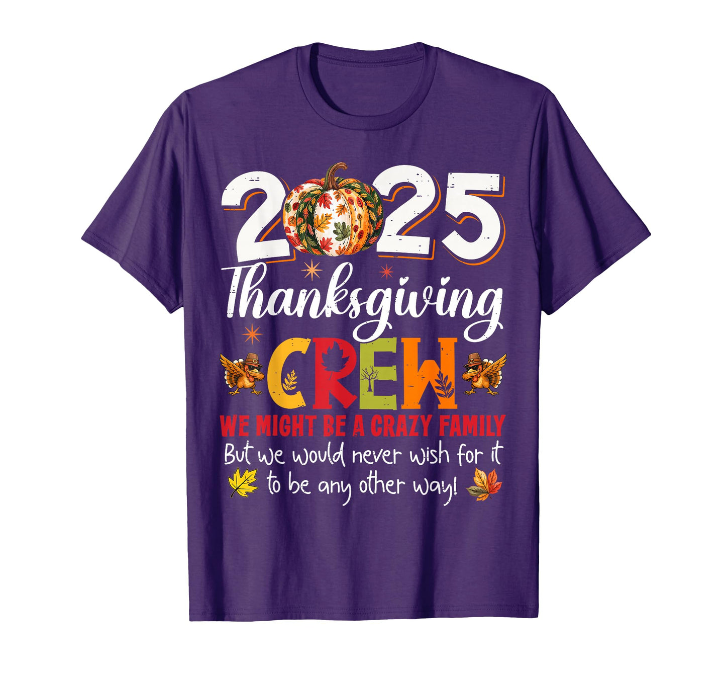 Family Thanksgiving 2025 Thanksgiving Crew Turkey Matching T-Shirt
