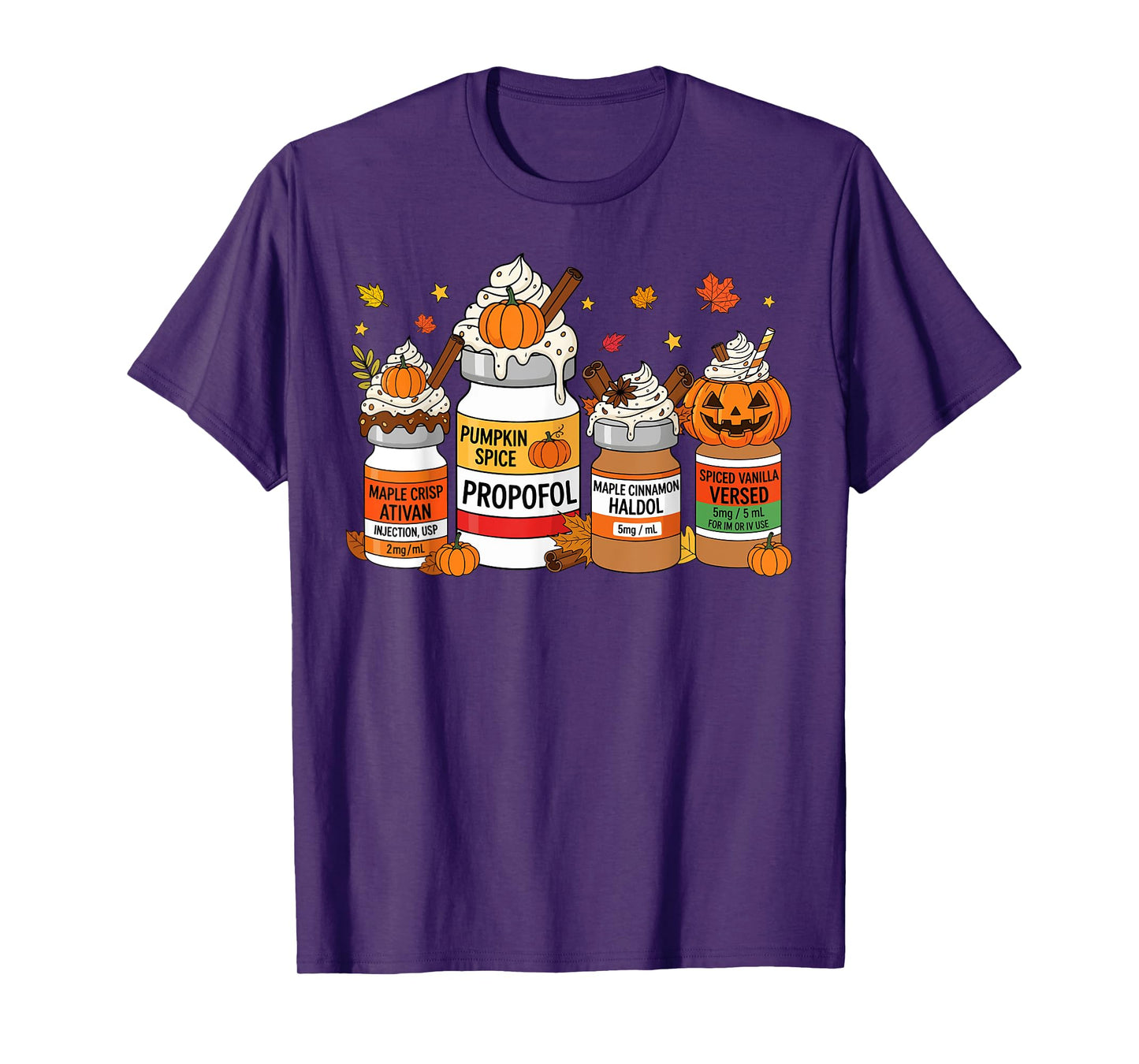 Pumpkin Spice Propofol Ativan Versed Haldol Halloween Nurse T-Shirt