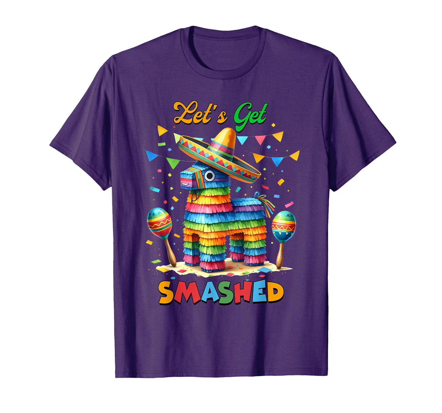 Funny Pinata Let's Get Smashed Cinco De Mayo T-Shirt