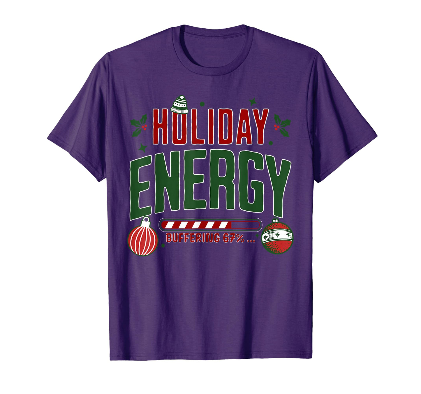 Christmas Holiday Energy Buffering 67 Funny Six Seven Meme T-Shirt