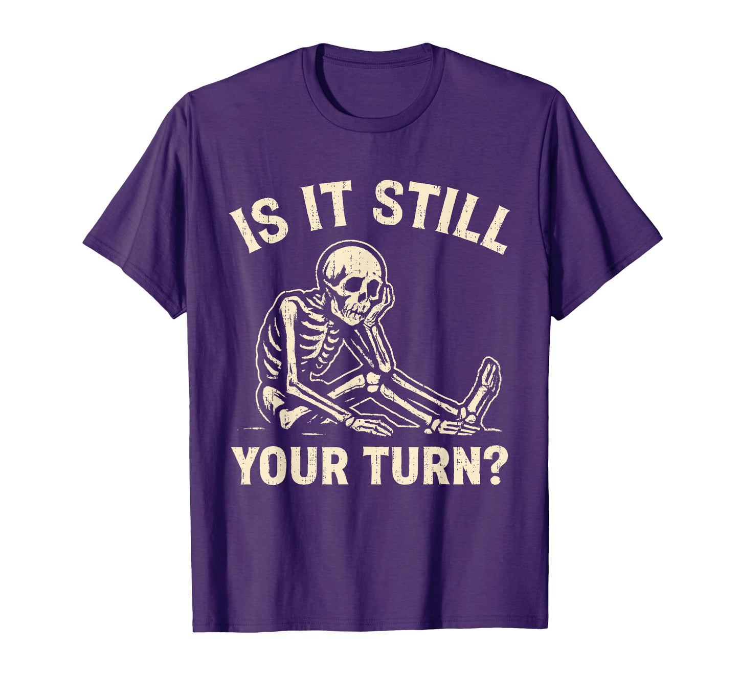 Funny Saying Skeleton Waiting Board Game Player Humor Meme T-Shirt