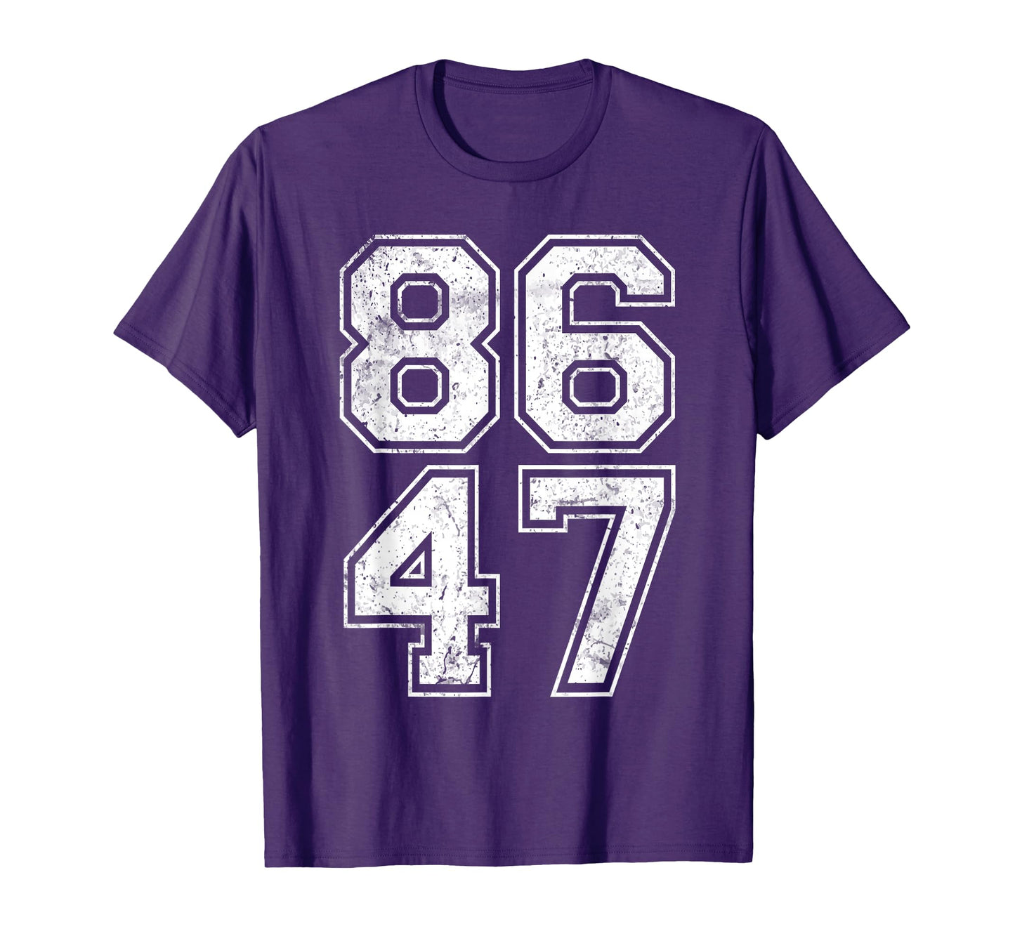 86 47 Anti-Trump Vintage 8647 T-Shirt