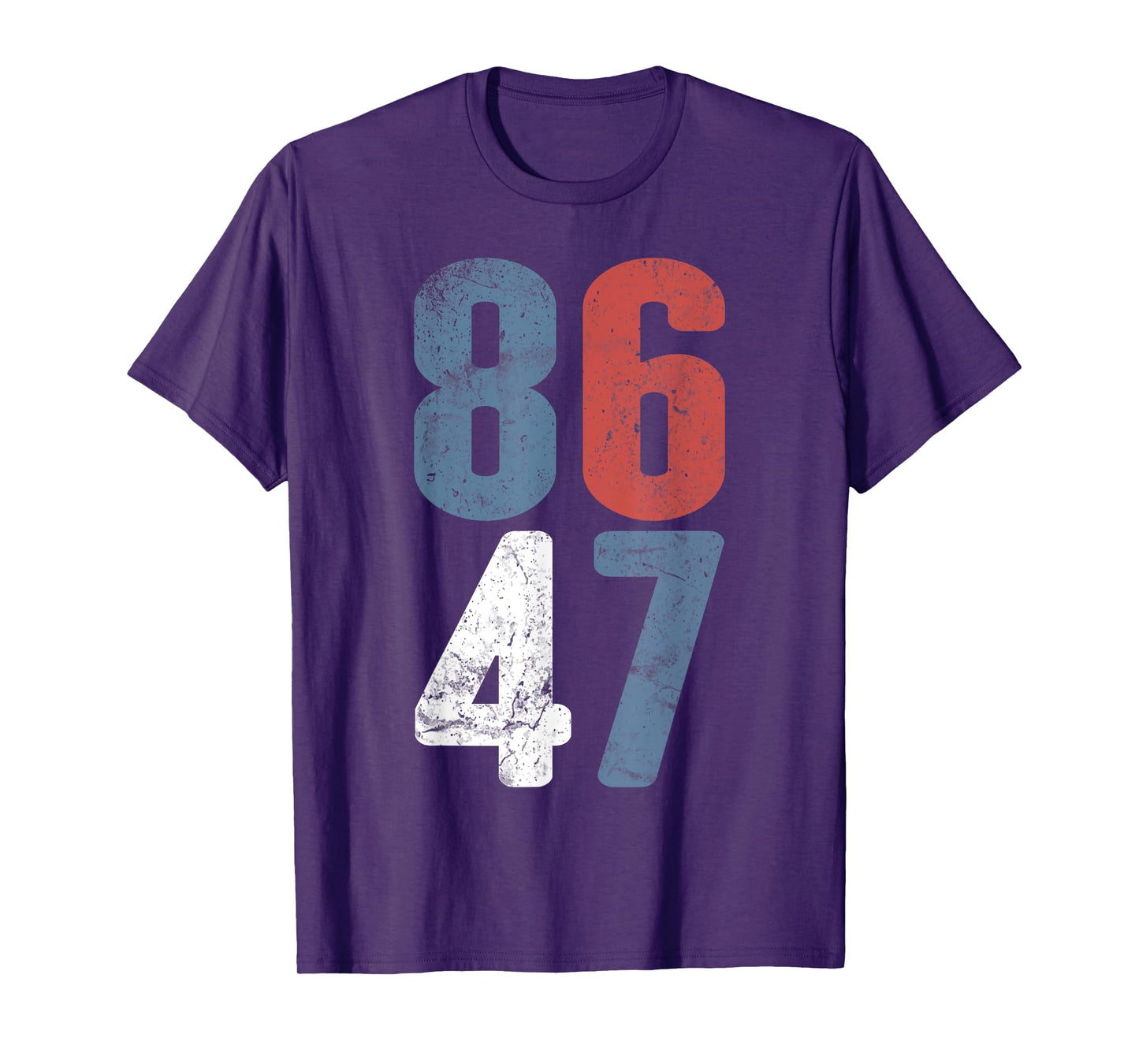 86 47 Anti-Trump Vintage 8647 T-Shirt