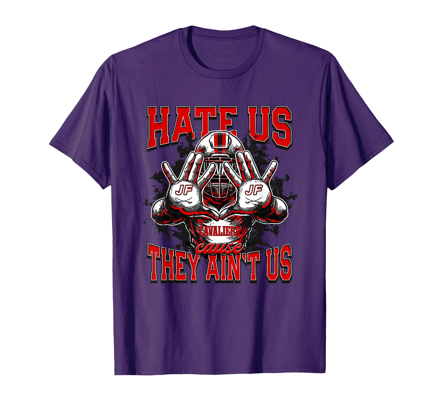 Jefferson Forest Cavaliers Logo Hate Us Cause They Ain't HS T-Shirt