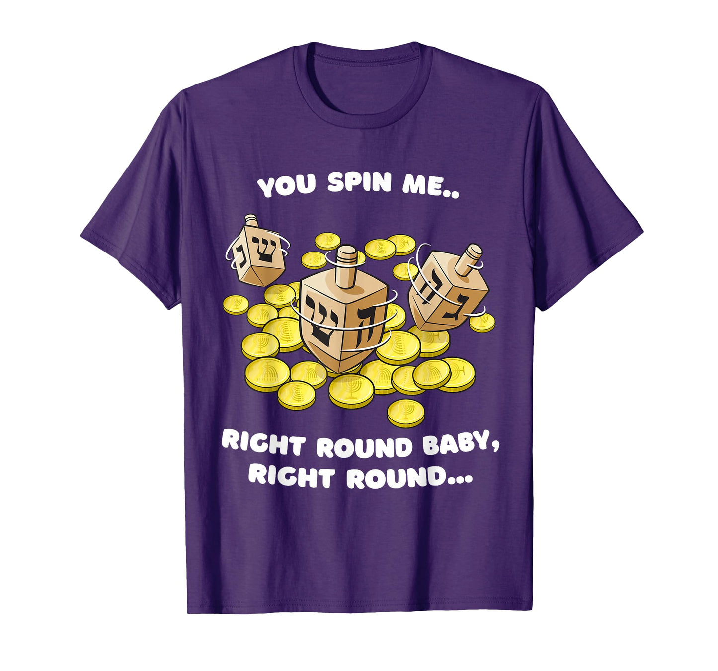 Funny Jewish Tshirt Dreidel Spin Me Round Cute Hanukkah T-Shirt