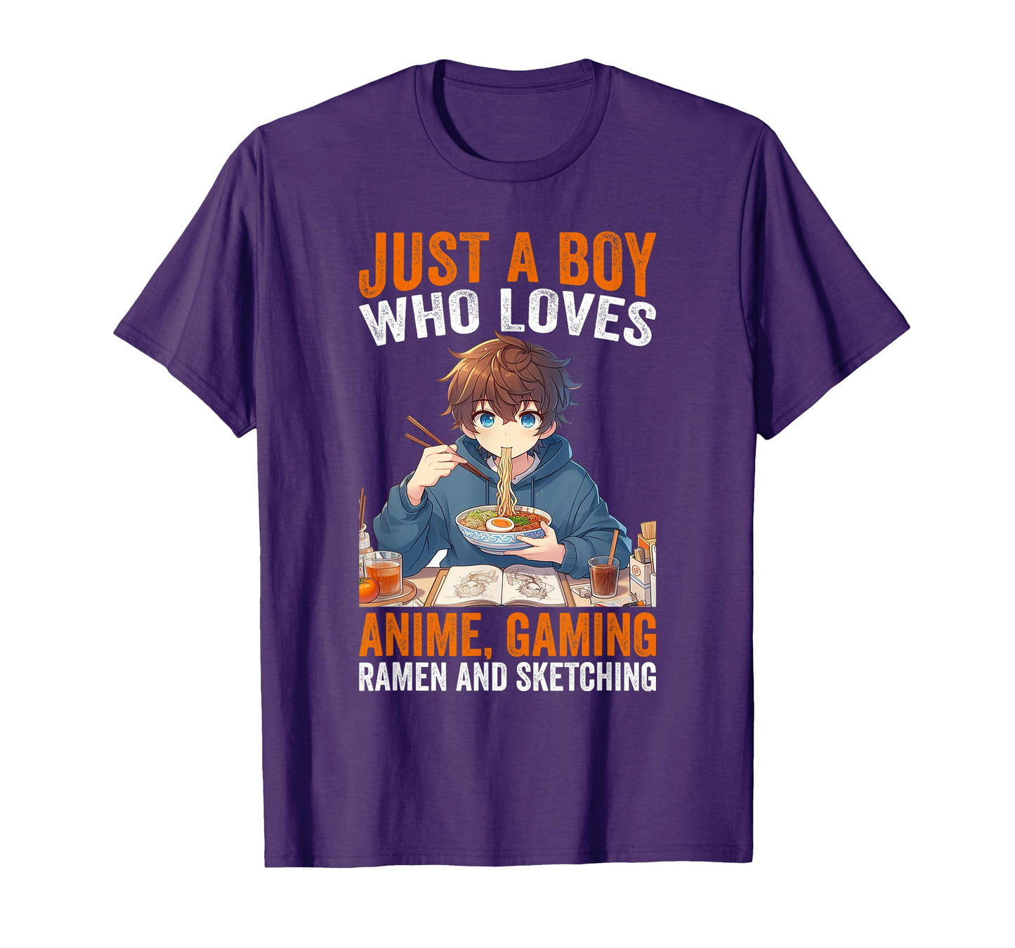 Just A Boy Who Loves Anime Gaming Ramen And Sketching Anime T-Shirt