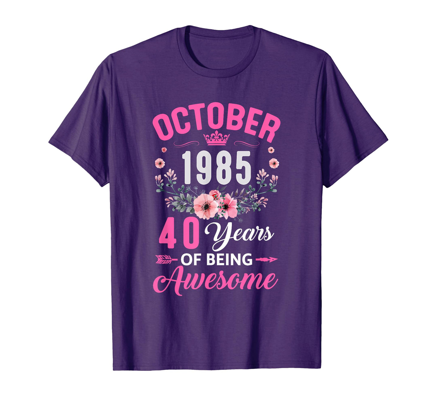 Awesome Since 1985 40 Years Old October 40Th Birthday Women T-Shirt