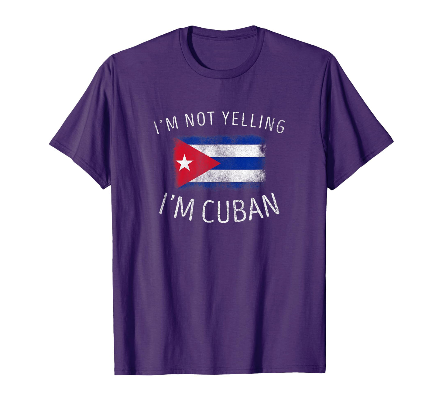 I'm Not Yelling, I'm Cuban - Funny Cuba Pride T-Shirt