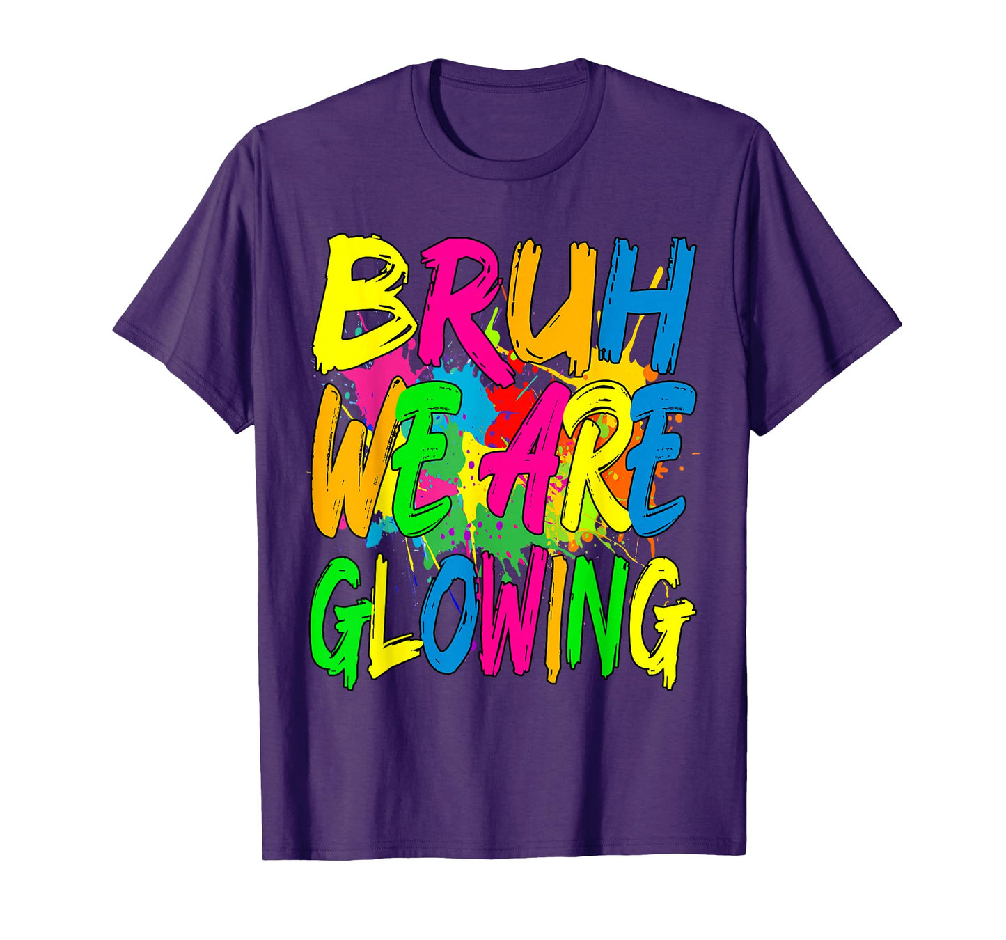 Retro Bruh We Are Glowing In My Glowing Era Colorful T-Shirt