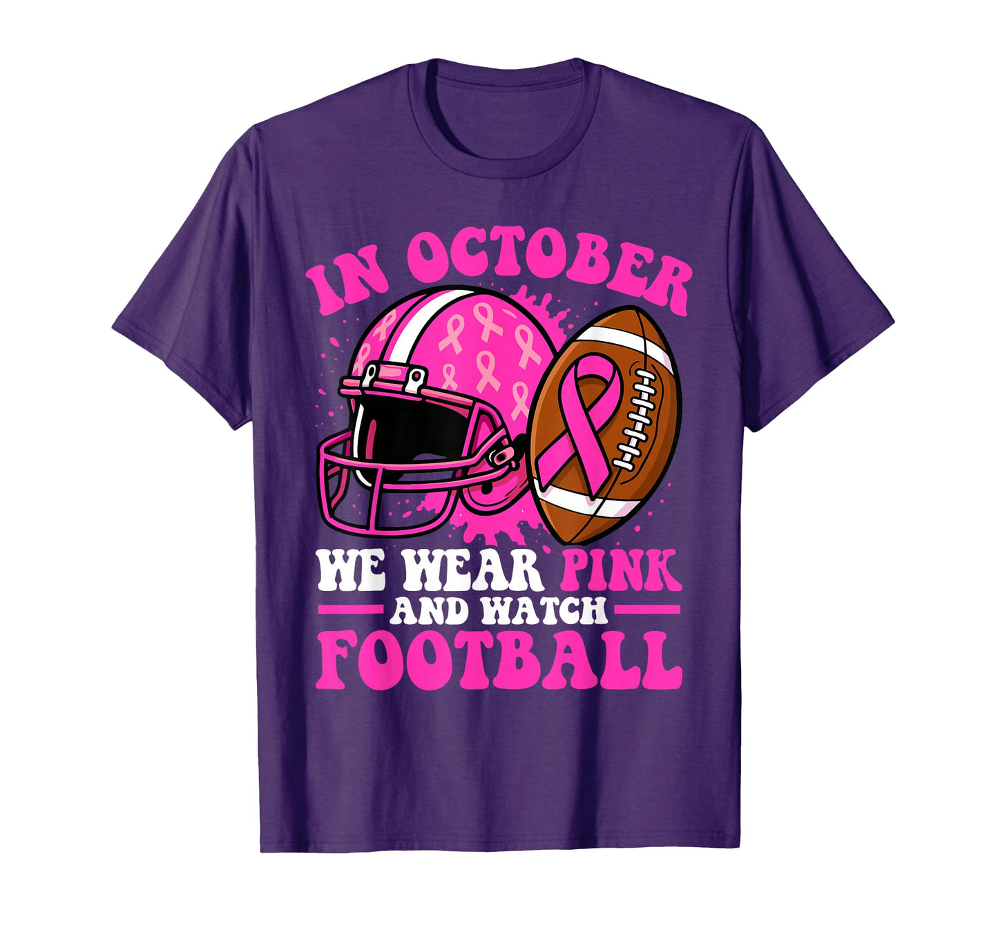 in October We Wear Pink Football Women Breast Cancer T-Shirt