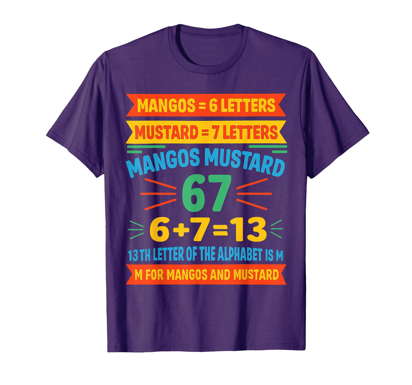 Mangos Mustard 67 Tee Funny Alphabet Code M Meme for Gen Z T-Shirt