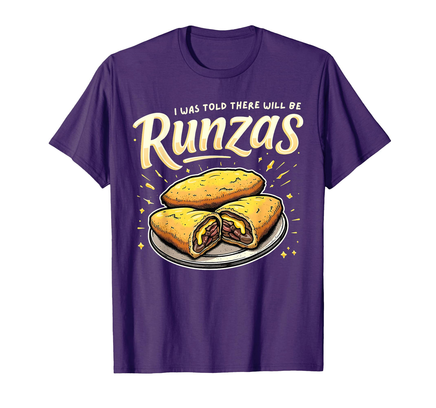 I Was Told There Will Be Runzas Funny Nebraska Food Sandwich T-Shirt