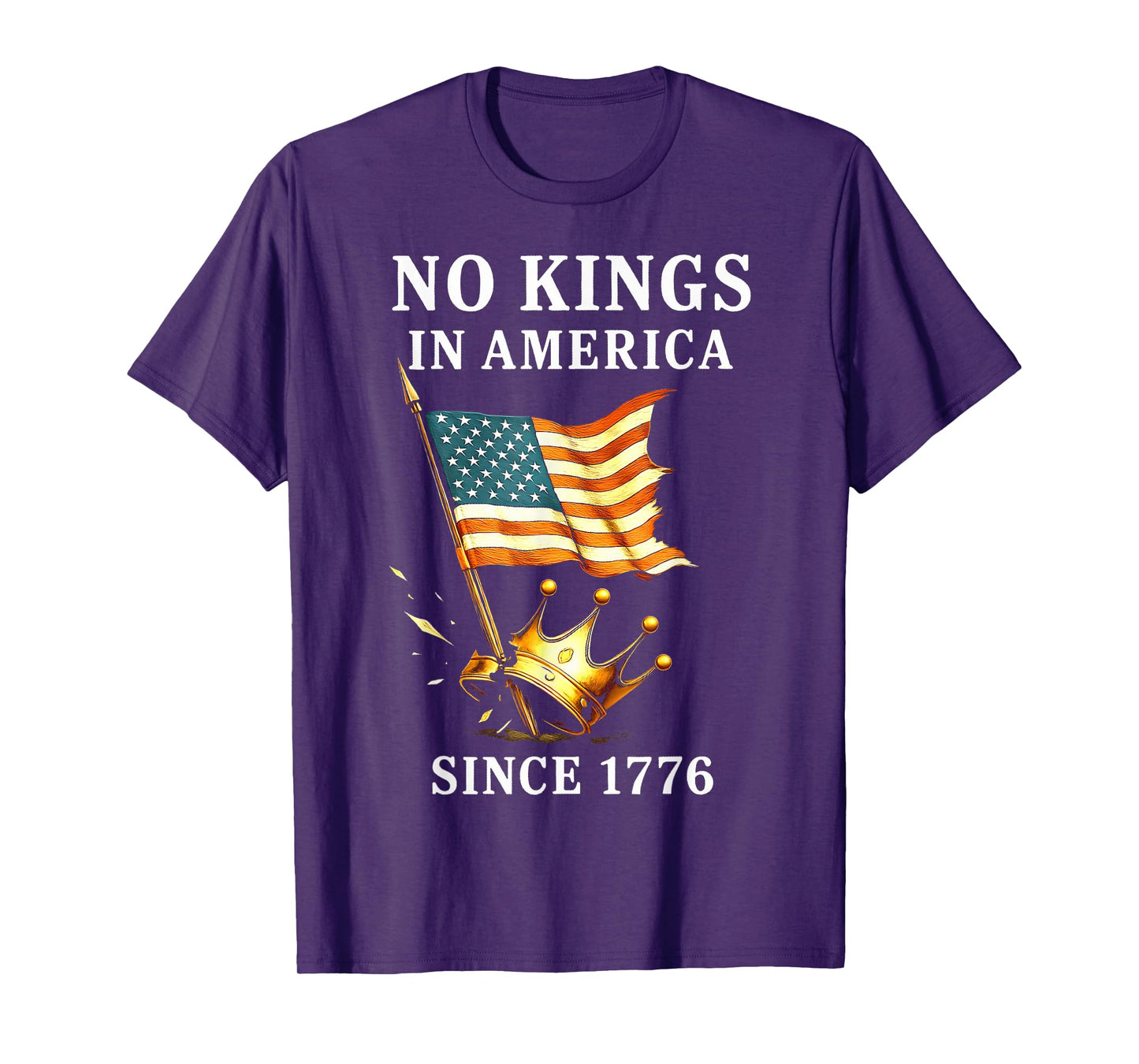 No Kings In America Since 1776, Patriotic Flag 4th Of July T-Shirt