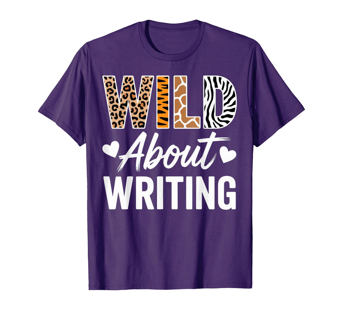 Wild About Writing for Creative Writers Fun Inspirational T-Shirt
