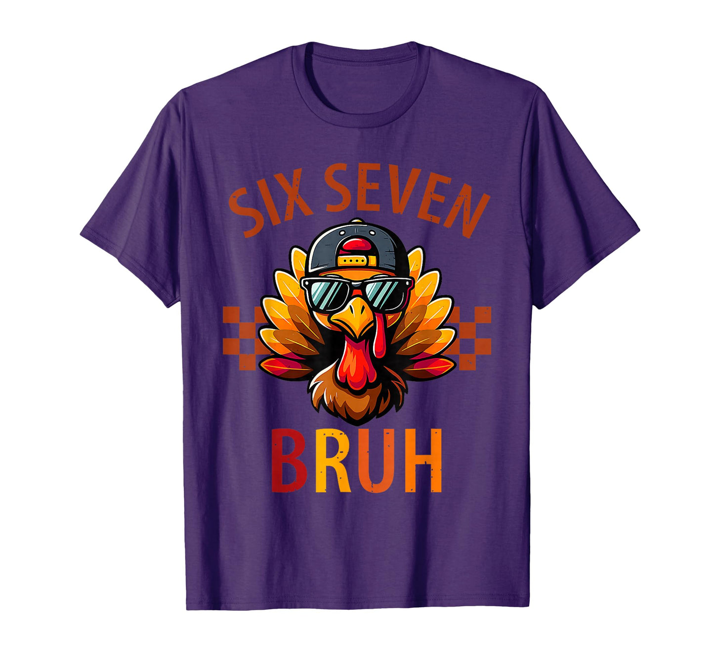Six Seven Bruh Turkey Thanksgiving 67 Meme Gen Alpha Slang T-Shirt