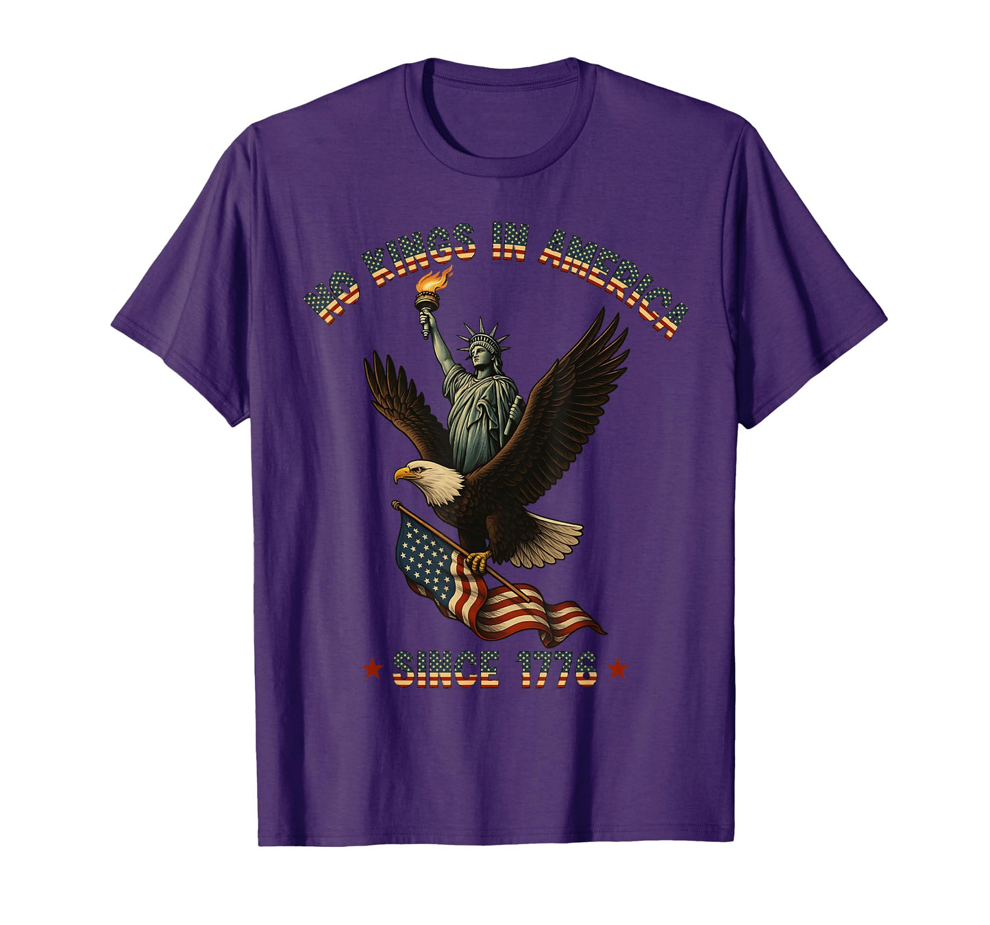 No Kings in America Eagle Liberty Patriotic 1776 Freedom T-Shirt