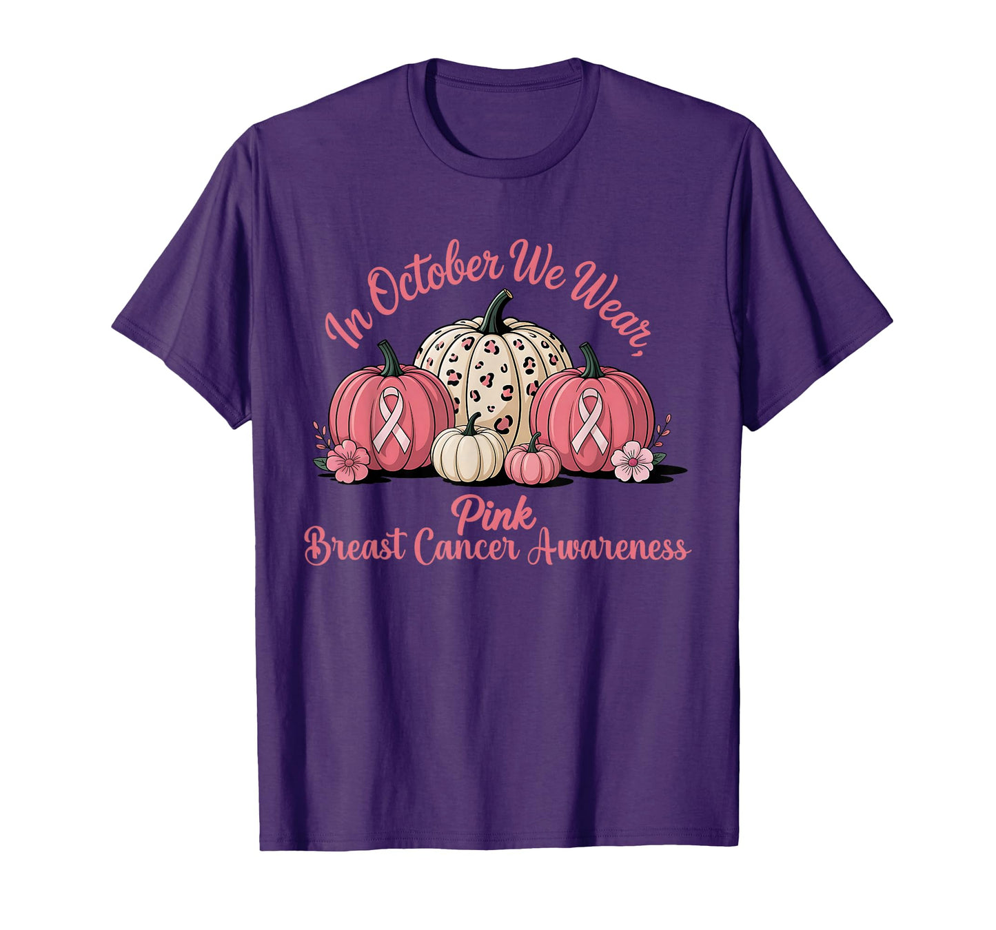in October We Wear Pink Pumpkin Breast Cancer Awareness T-Shirt