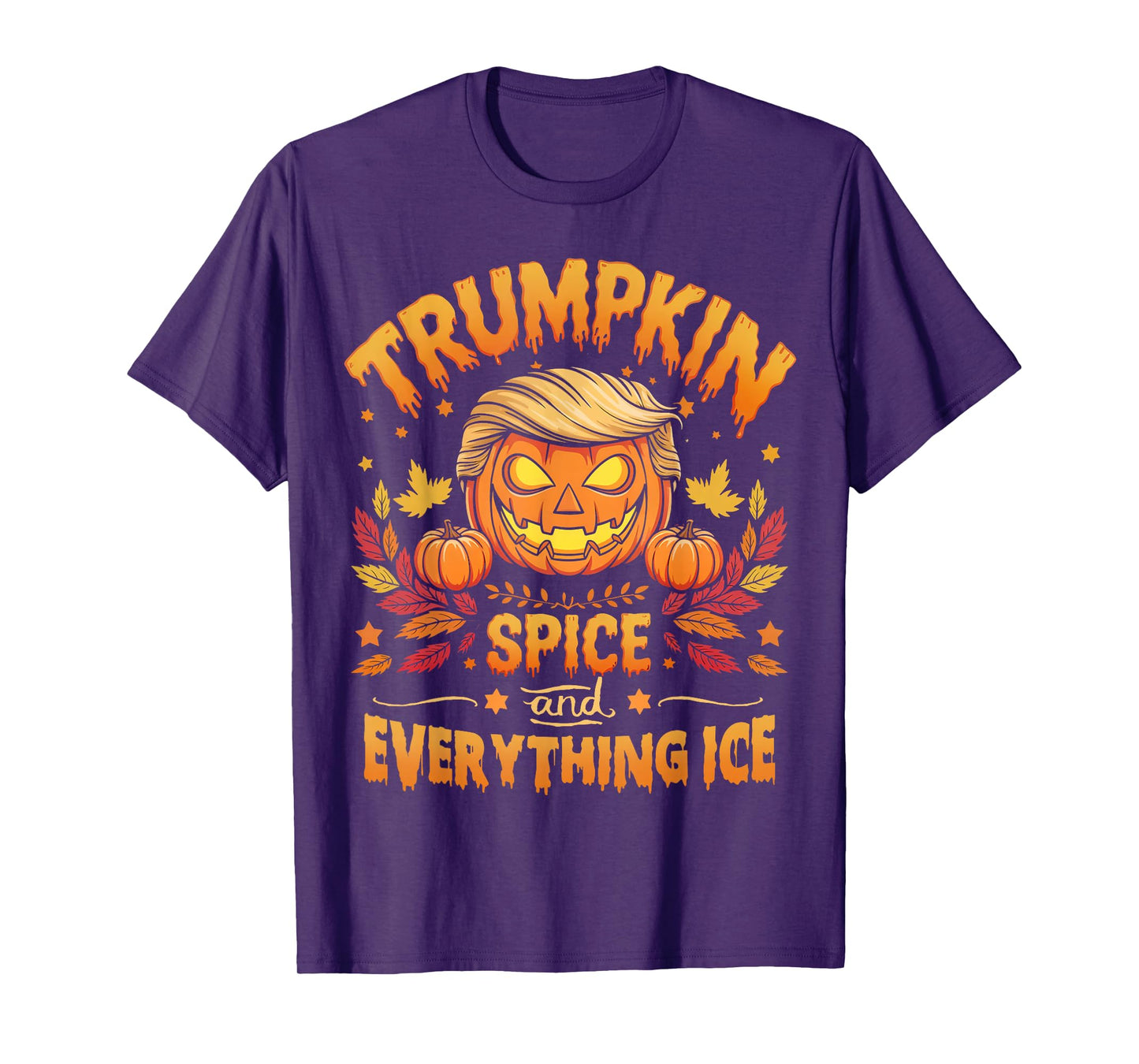 Trumpkin Spice and Everything Ice Fall Shirt Men Women T-Shirt