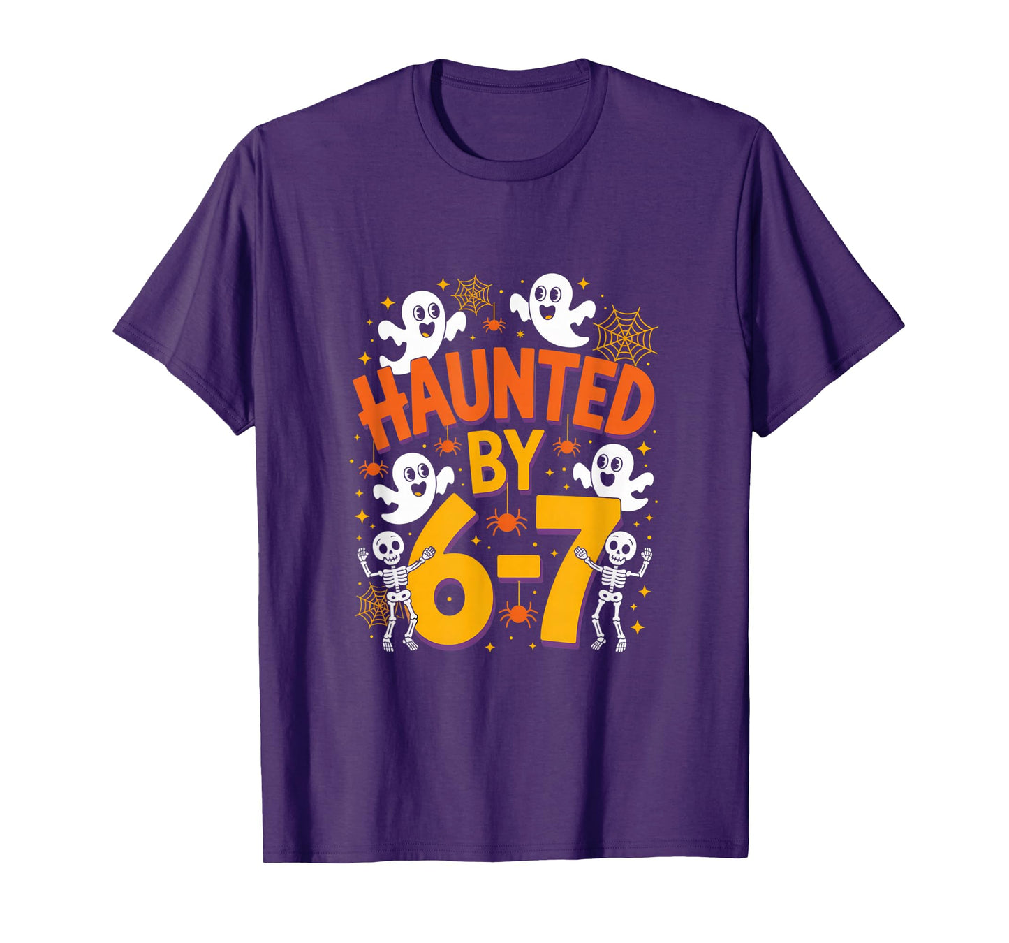 Haunted by 6-7 Funny Halloween 6-7 Costume T-Shirt