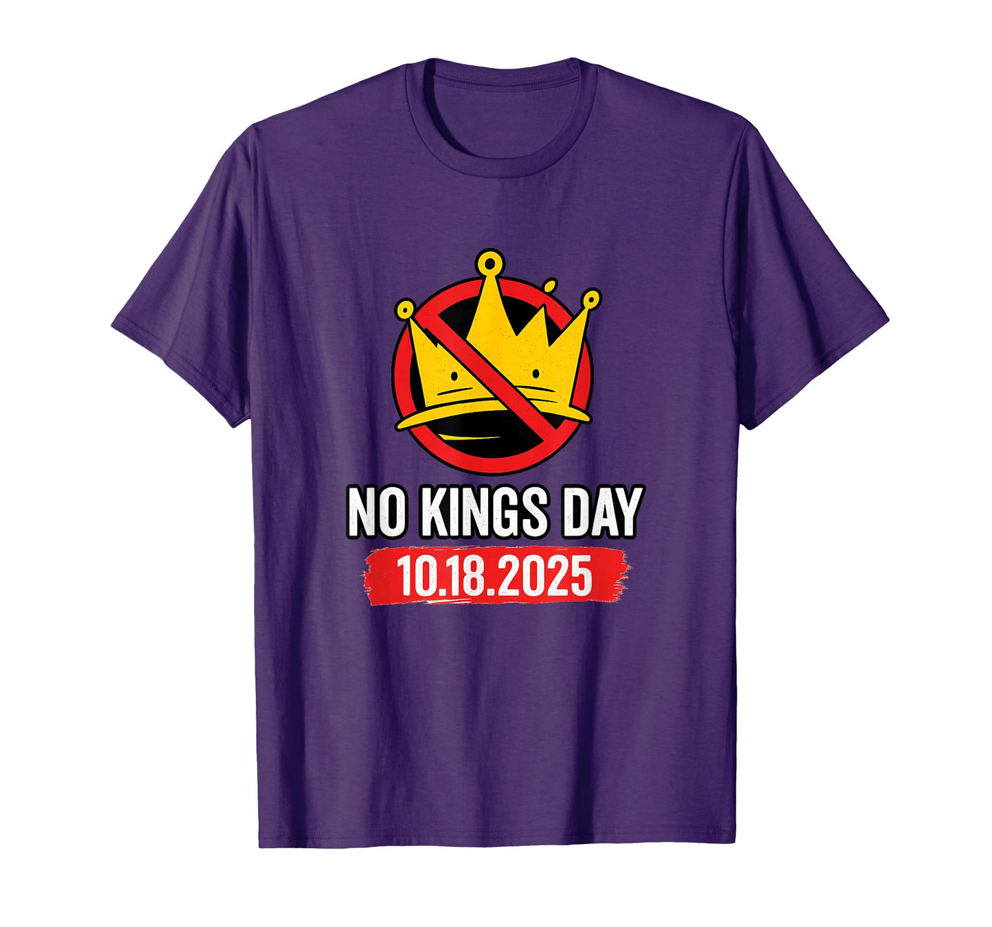 No Kings Day Patriotic Funny Sarcasm Politics Crown 2025 T-Shirt