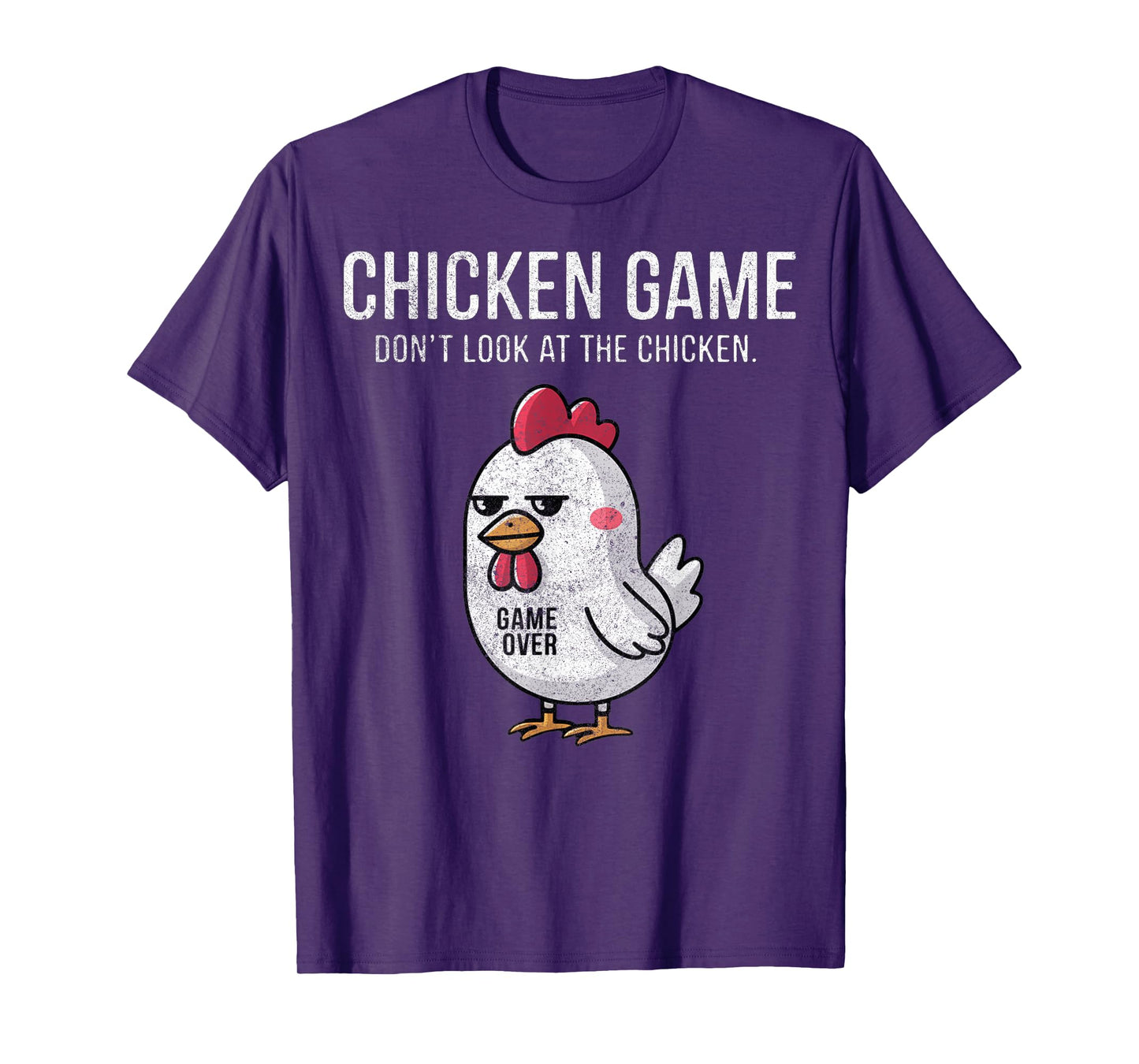 Chicken Game Don't Look at the Chicken Funny T-Shirt