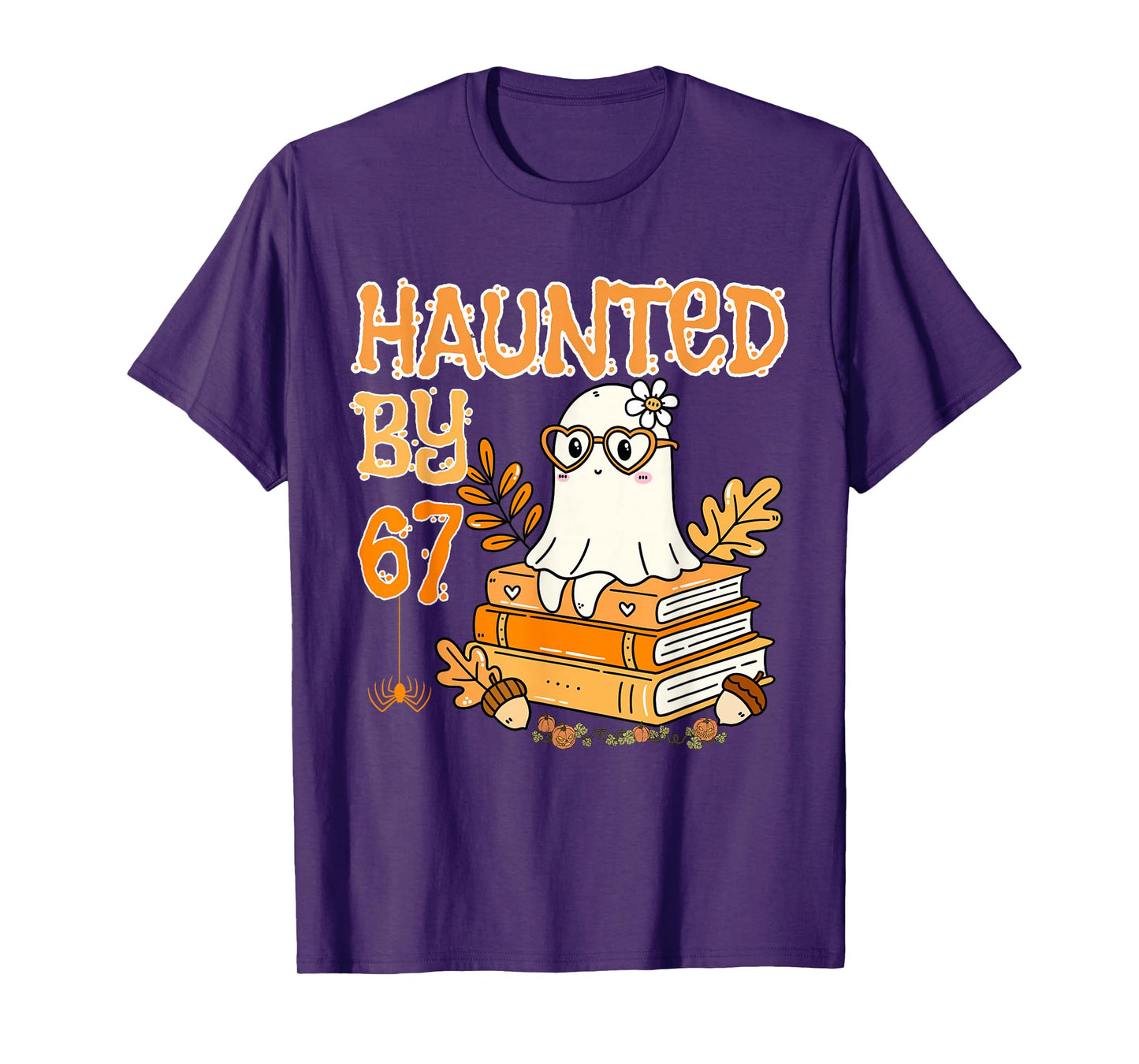 Haunted by 67 Funny Reading Ghost and Pumpkin Halloween T-Shirt