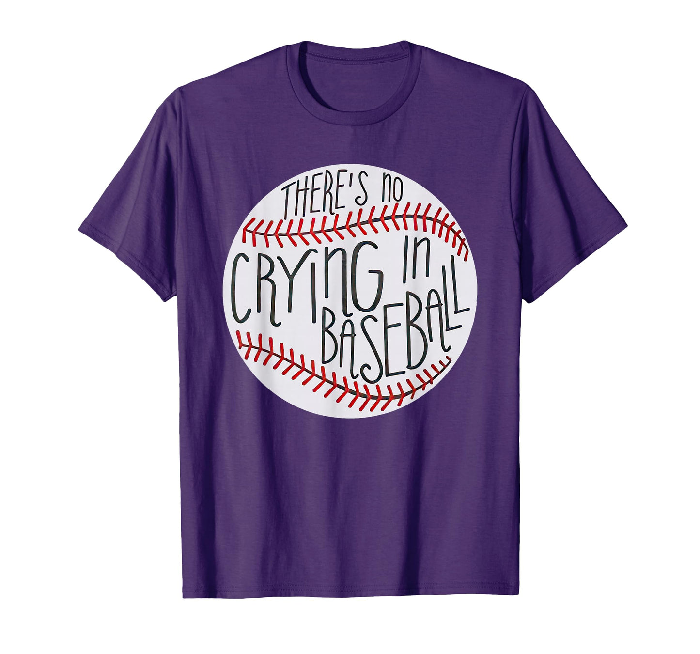 There is no Crying in Baseball Funny Sports Ball Game T-Shirt