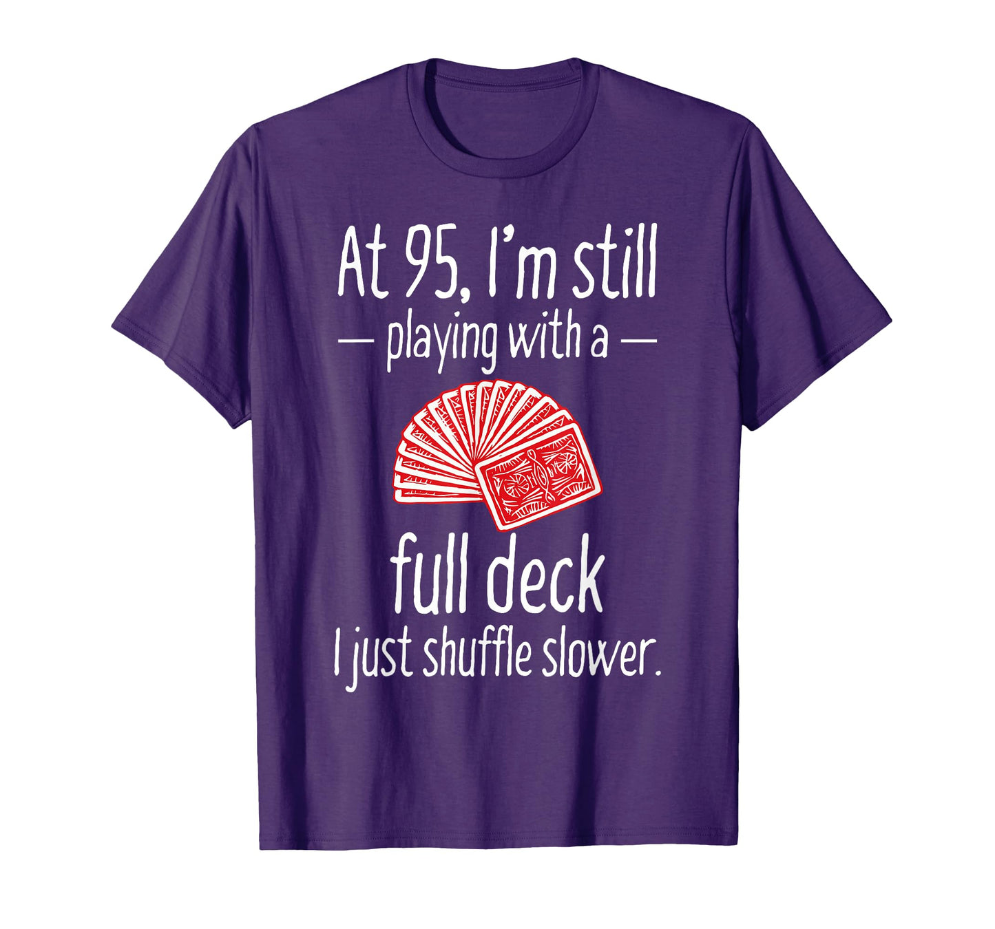 Funny 95th Birthday Gift 95 Year Old Cards T-Shirt T-Shirt
