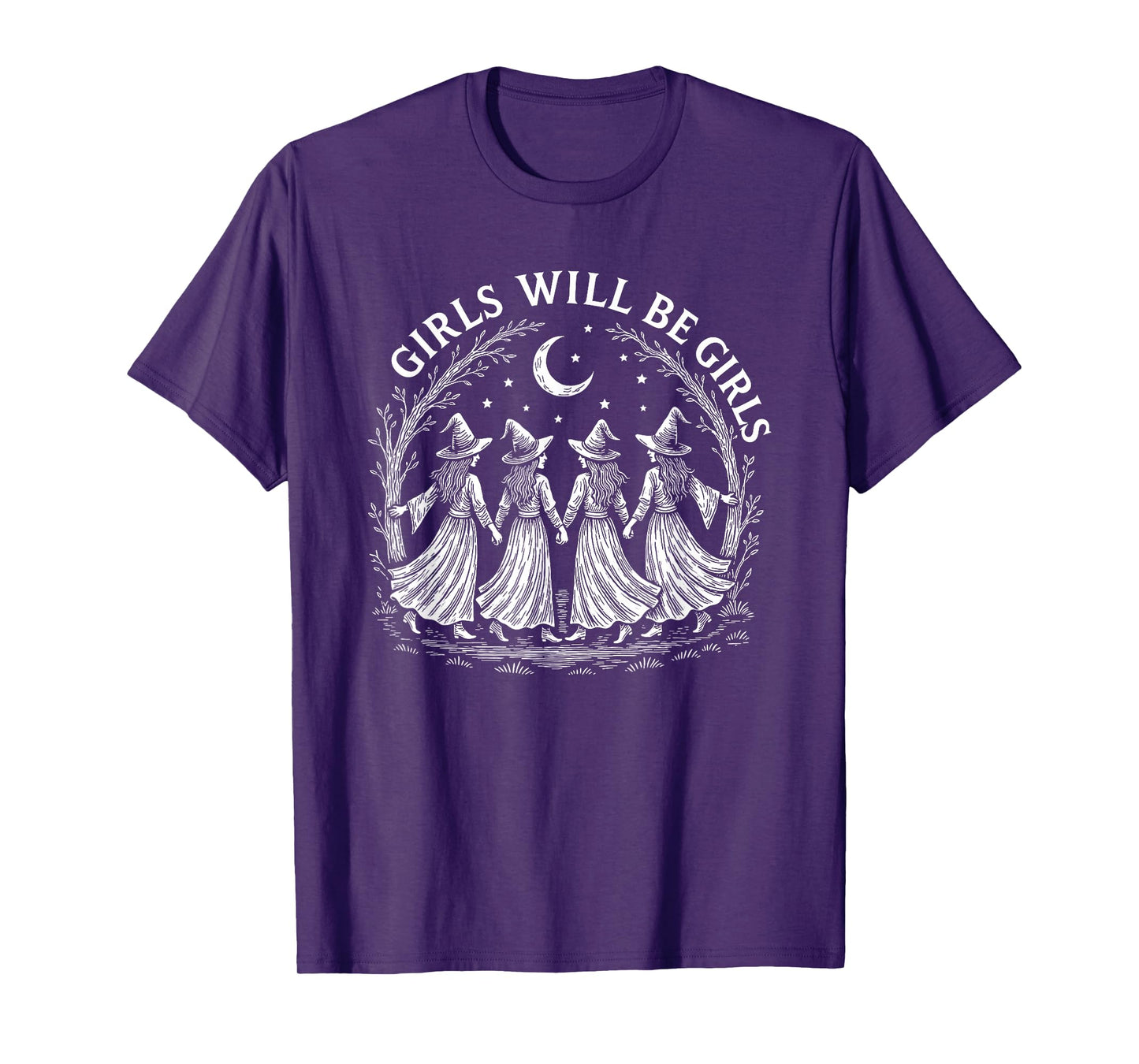 Girl Will Be Girls Witch Witchy Spooky Season Halloween T-Shirt