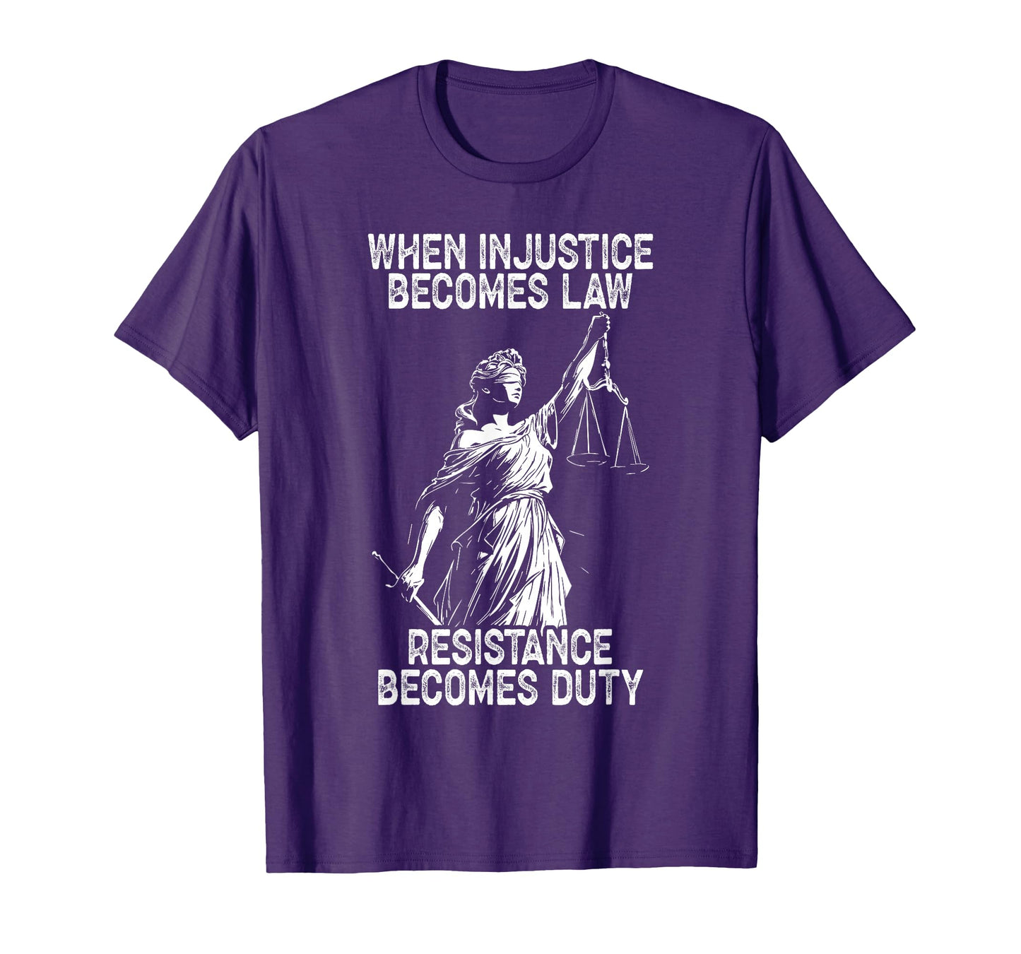 When Injustice Becomes Law Resistance Becomes Duty Liberty T-Shirt