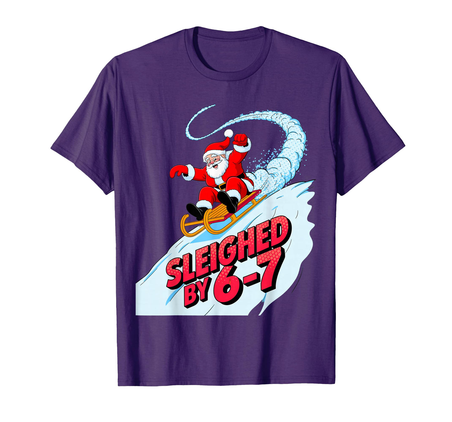 Christmas 67 Funny Xmas Six Seven Ugly Sweater 6-7 T-Shirt