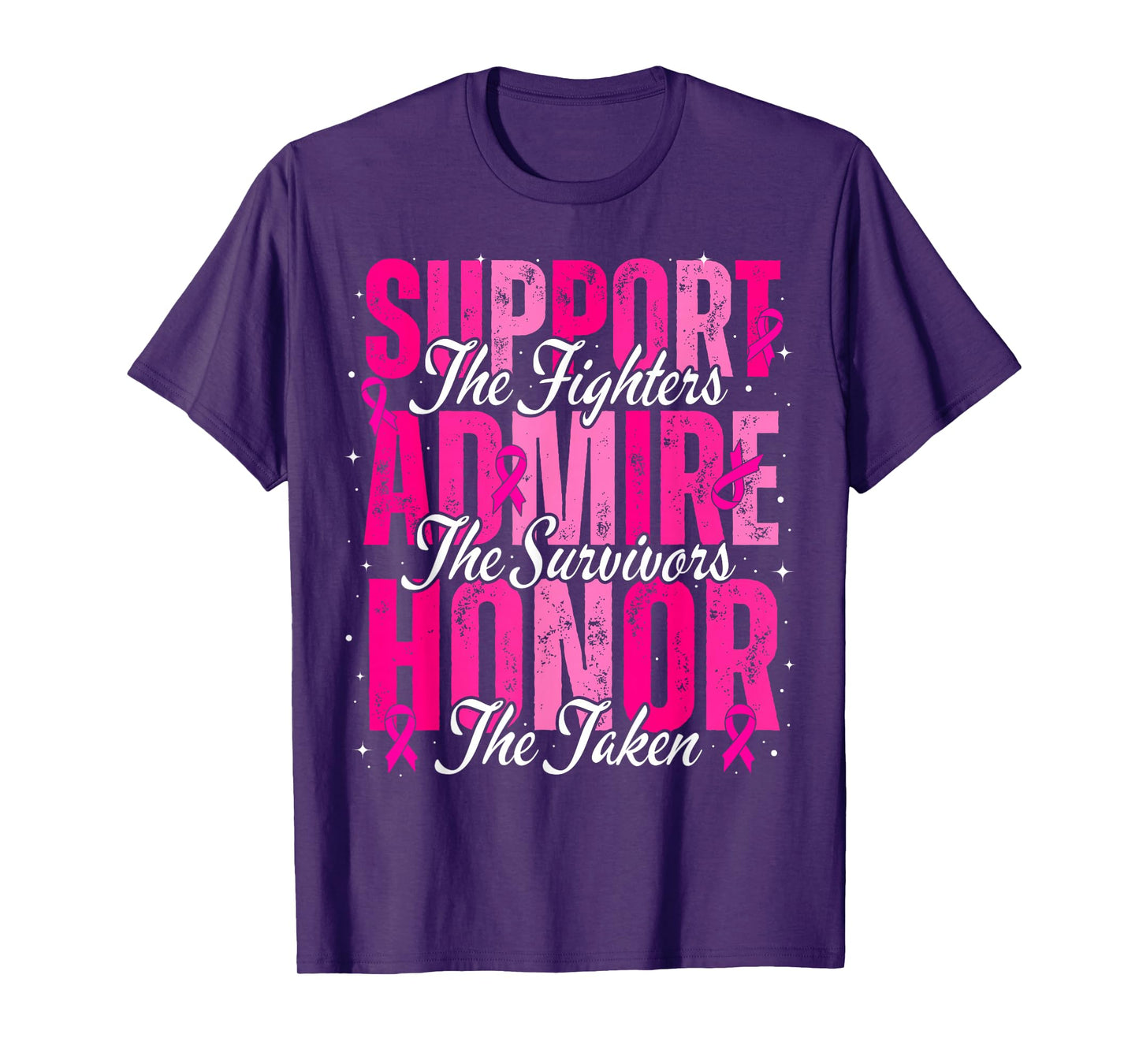 Breast Cancer Awareness Support Admire Honor Men Women Kids T-Shirt