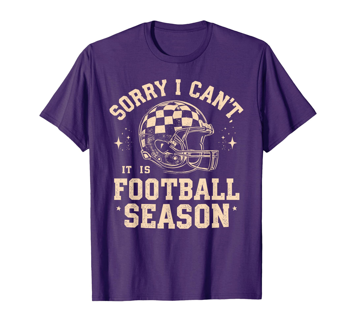 Sorry I Can’t It is Football Season Funny Sports Fan Design T-Shirt