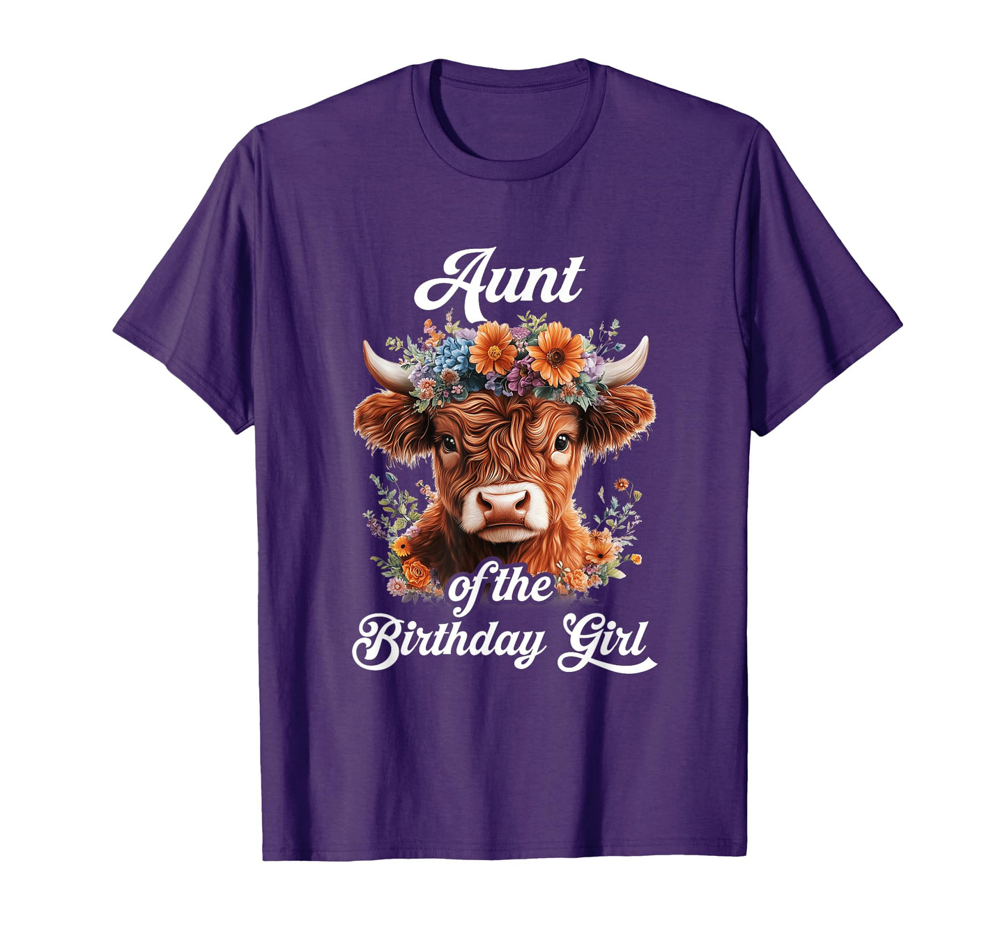 Aunt Of The Birthday Girl Highland Cow Farm Family T-Shirt