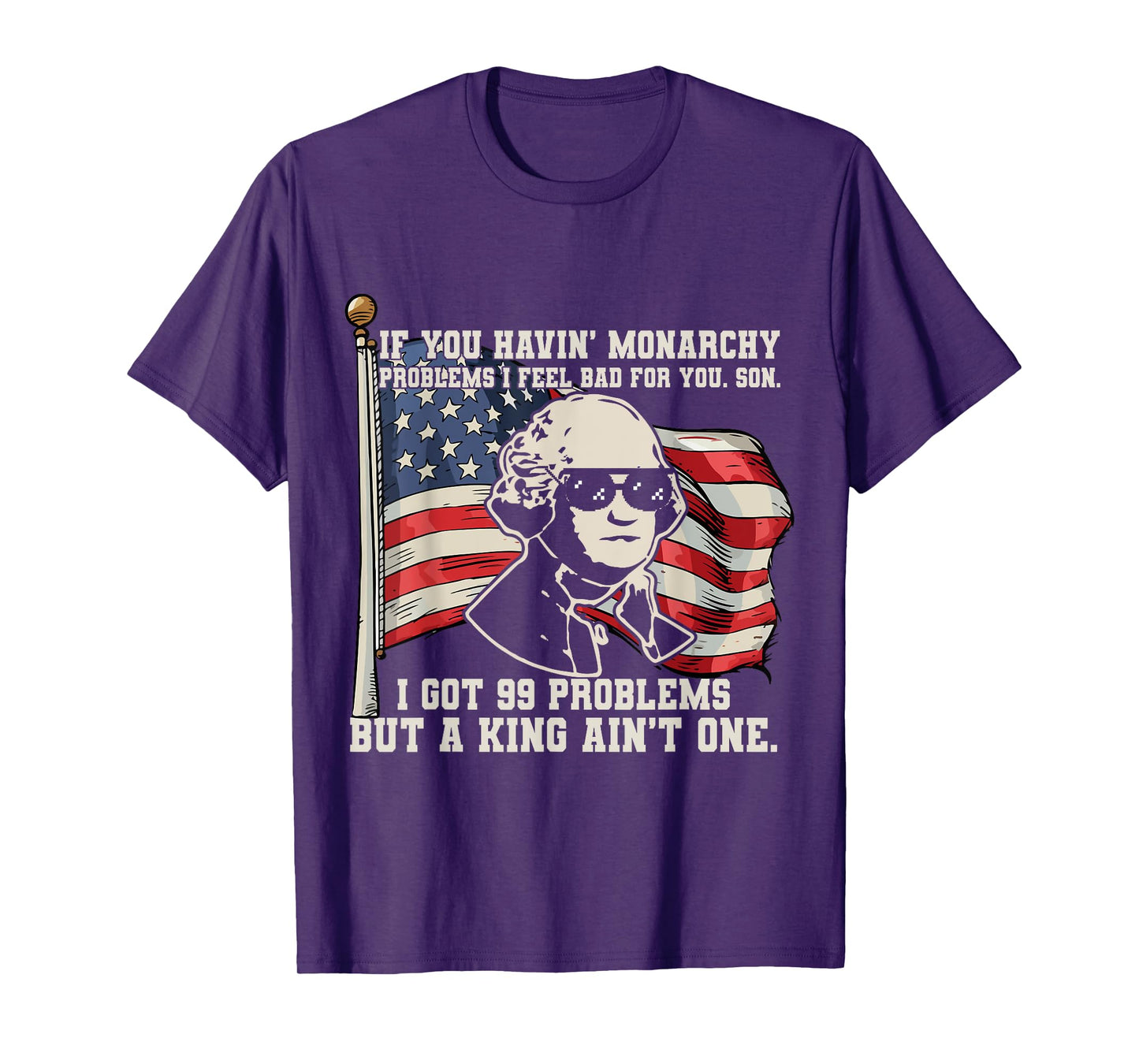 If You Havin' Monarchy Problems I Feel Bad For YOU Son got 9 T-Shirt
