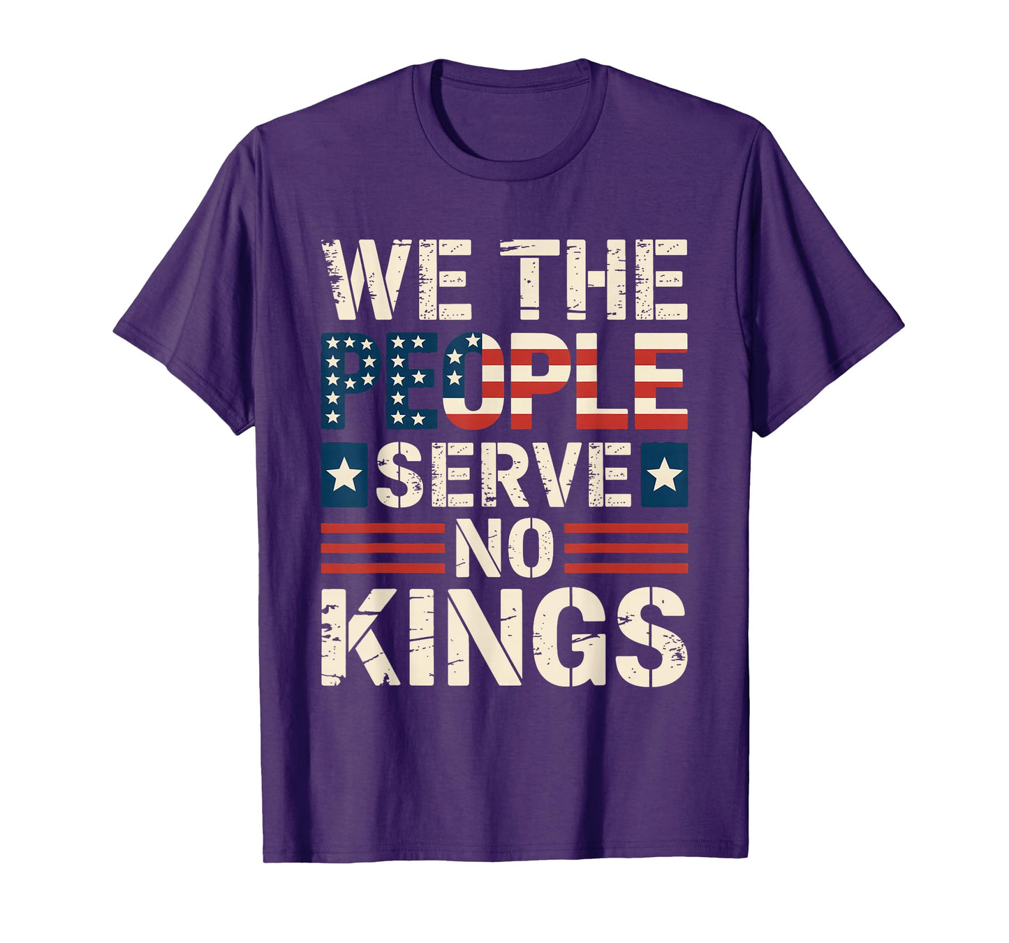 We The People Serve No Kings Shirt No King Patriotic Freedom T-Shirt