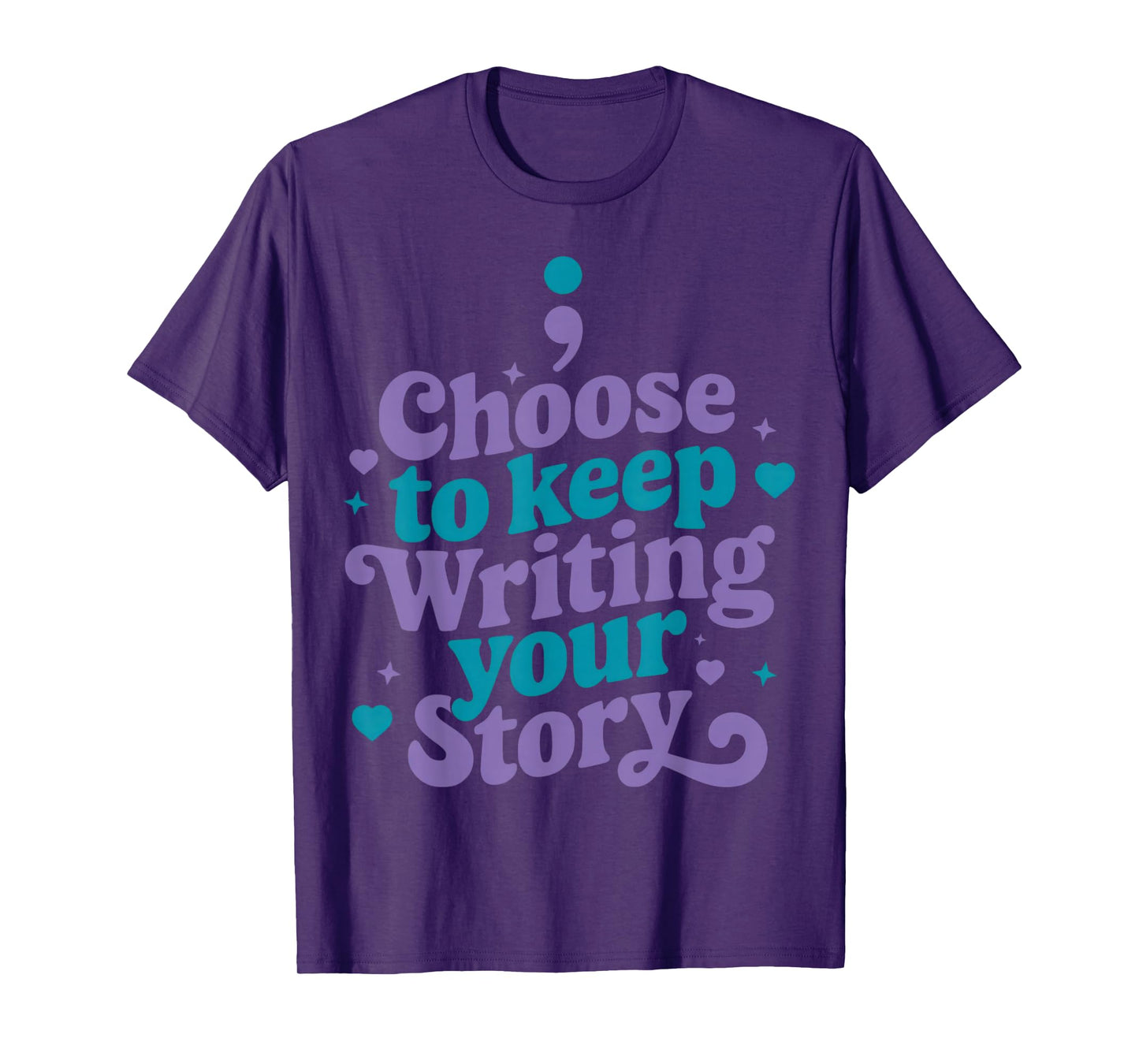Choose to Keep Writing Your Story Inspirational Quote T-Shirt