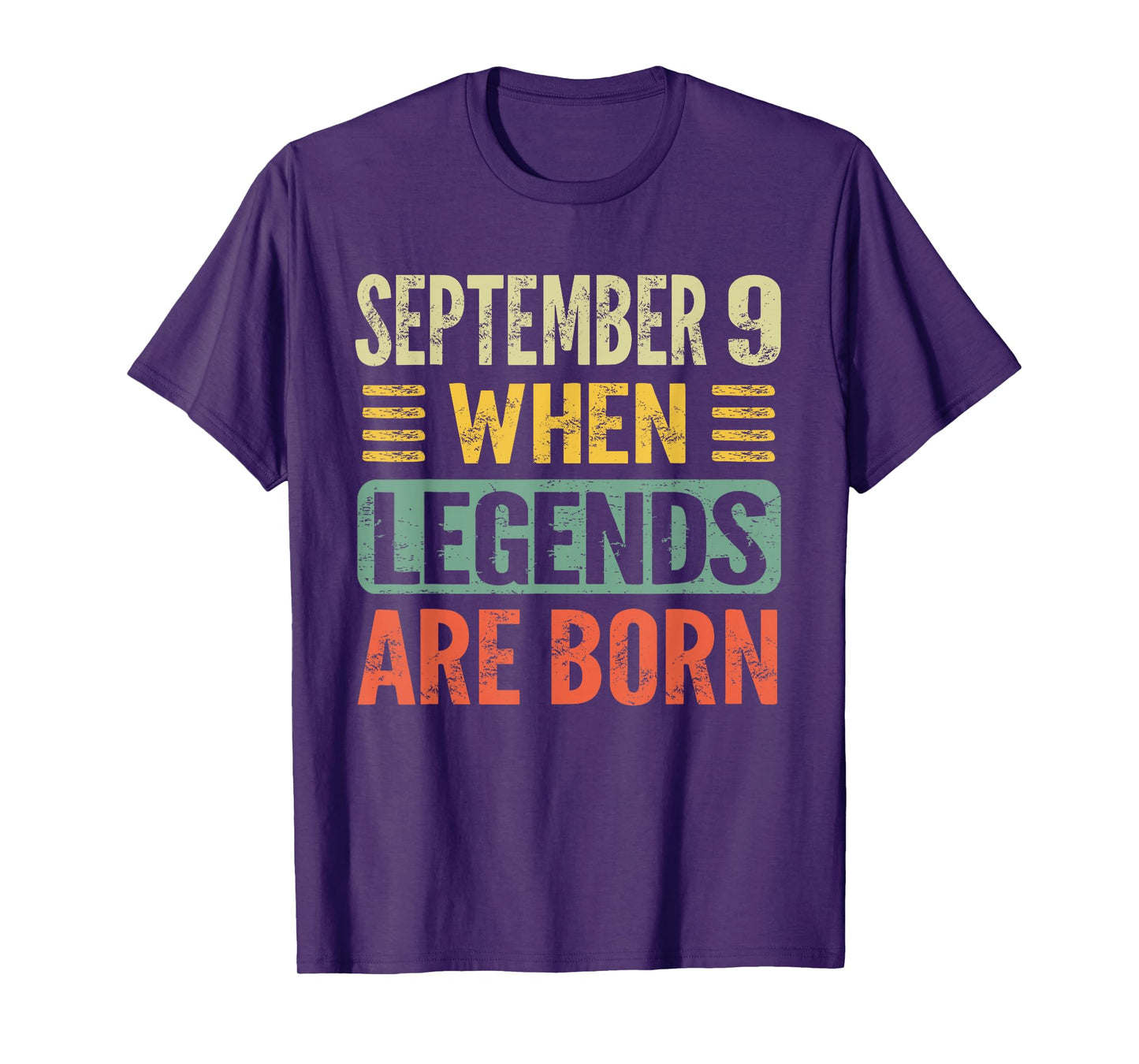 Legends Are Born On September 9th Birthday Vintage Sep 9 T-Shirt