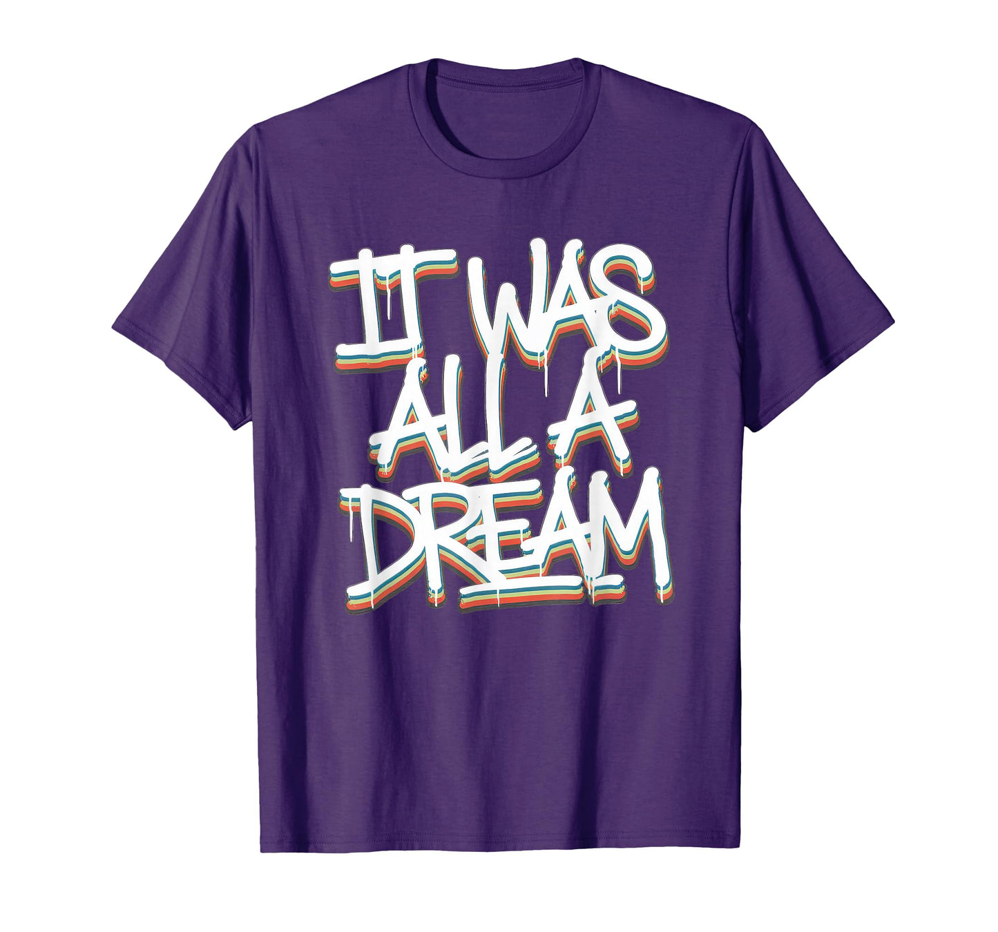 It Was A Dream Tshirt Men Women Rap 1990s Music Hip Hop T-Shirt