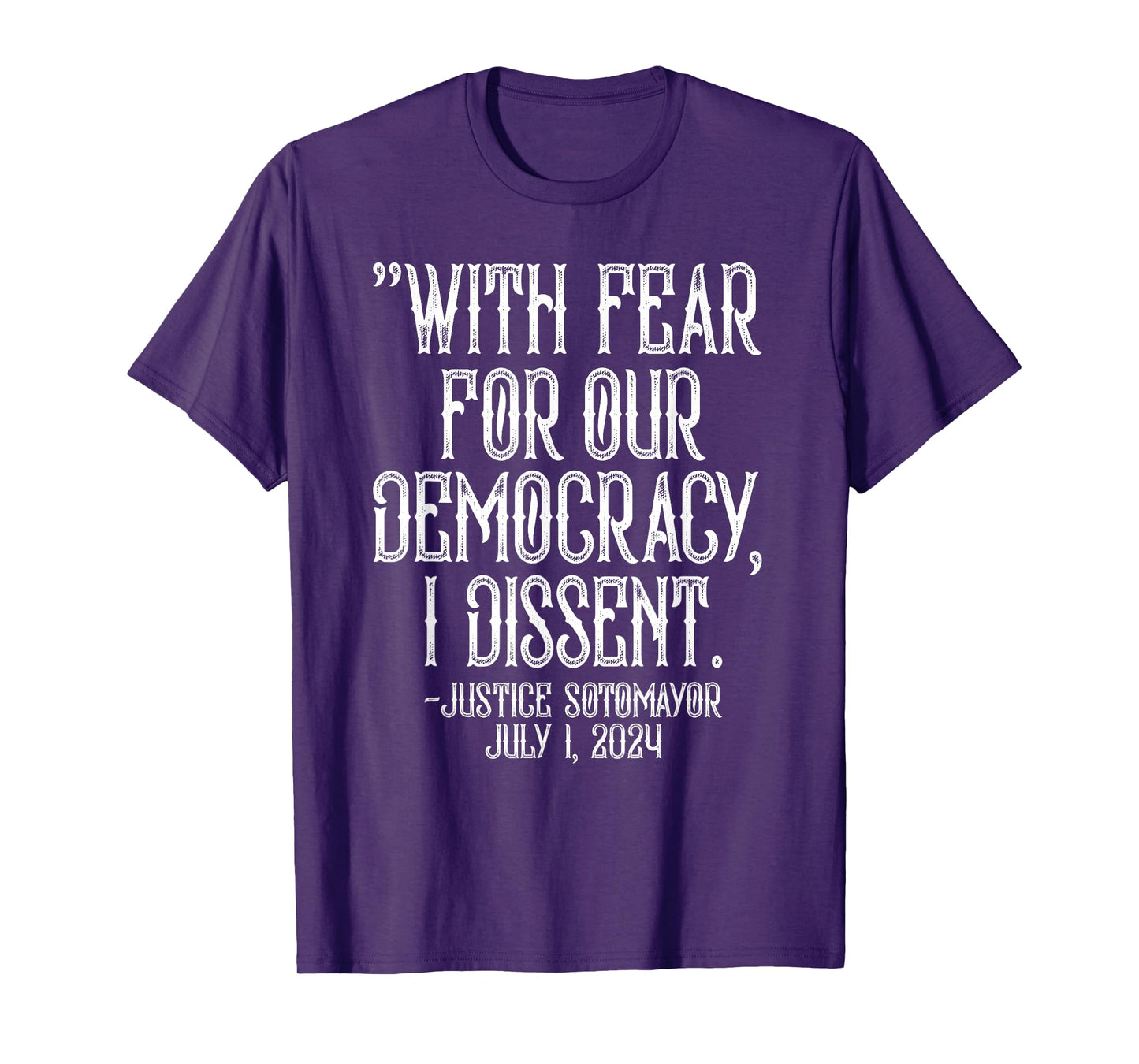 SCOTUS In Fear For Our Democracy I Dissent Quote T-Shirt
