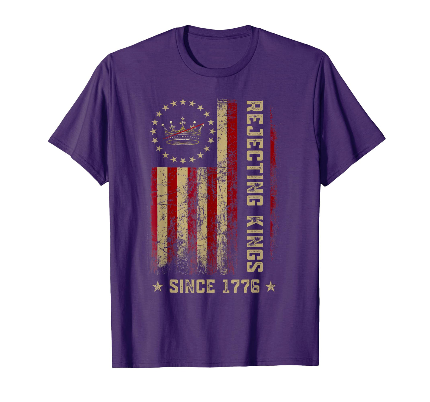 Rejecting Kings Since 1776 Patriotic USA Flag 4th of July T-Shirt