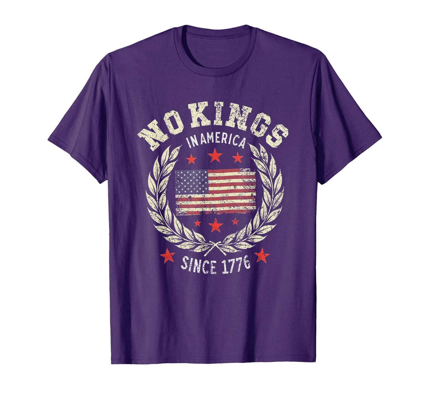 No Kings in America Since 1776 T-Shirt