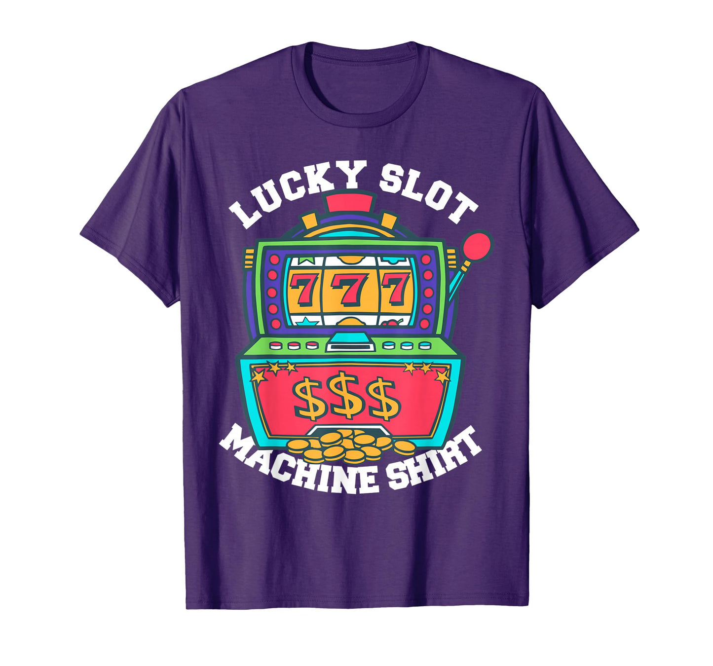 Lucky Slot Machine Tee Casino Las Vegas Gambling T-Shirt
