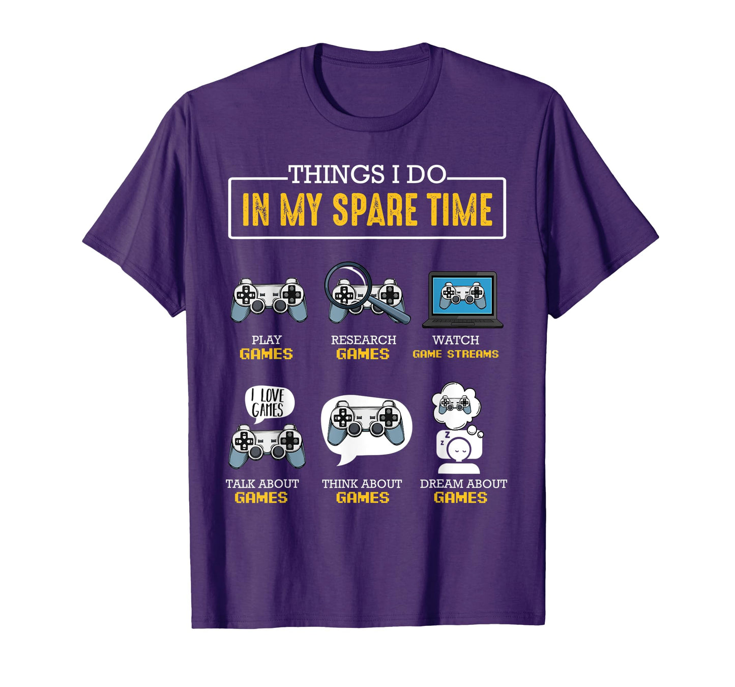 Things I Do In My Spare Time Gamer Controller Video Games T-Shirt