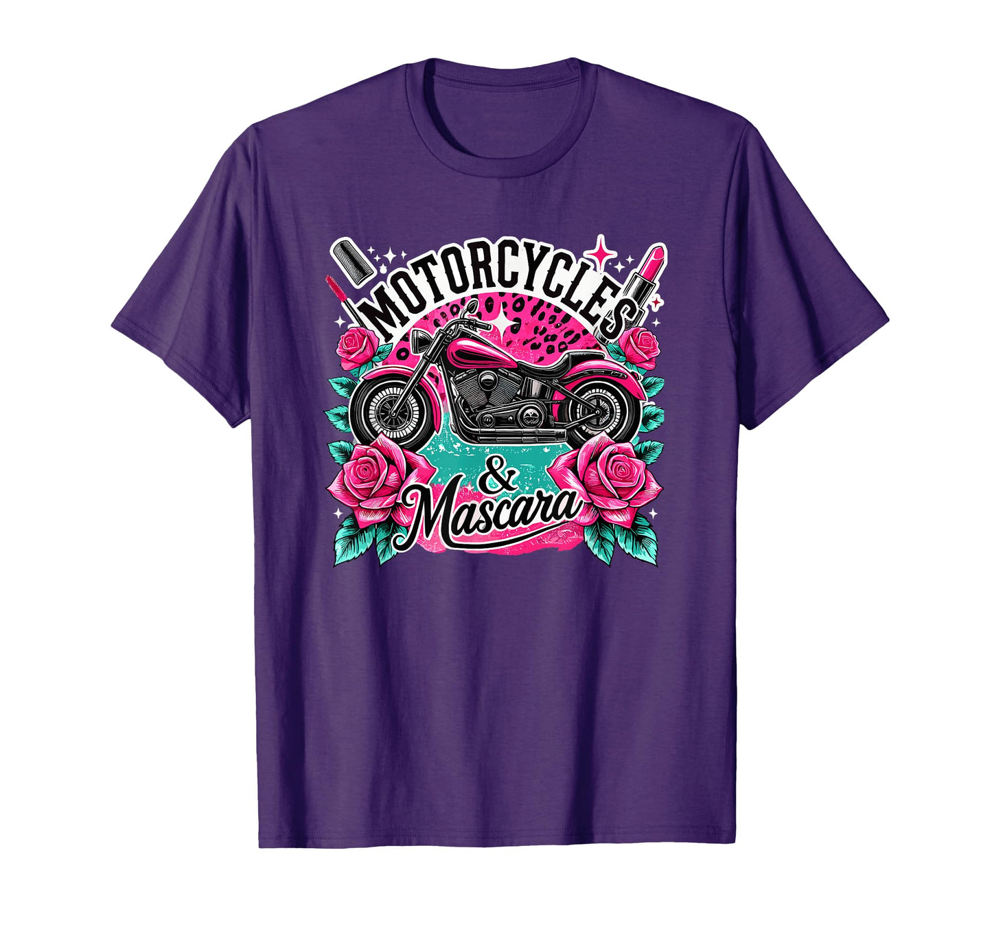 Motorcycles And Mascara Makeup Motor Lovers T-Shirt