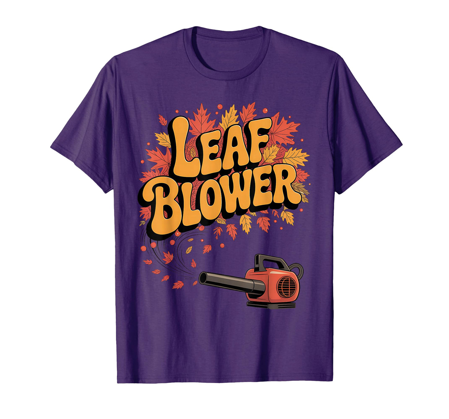 Funny Leaf Blower Joke Gardening Retro T-Shirt