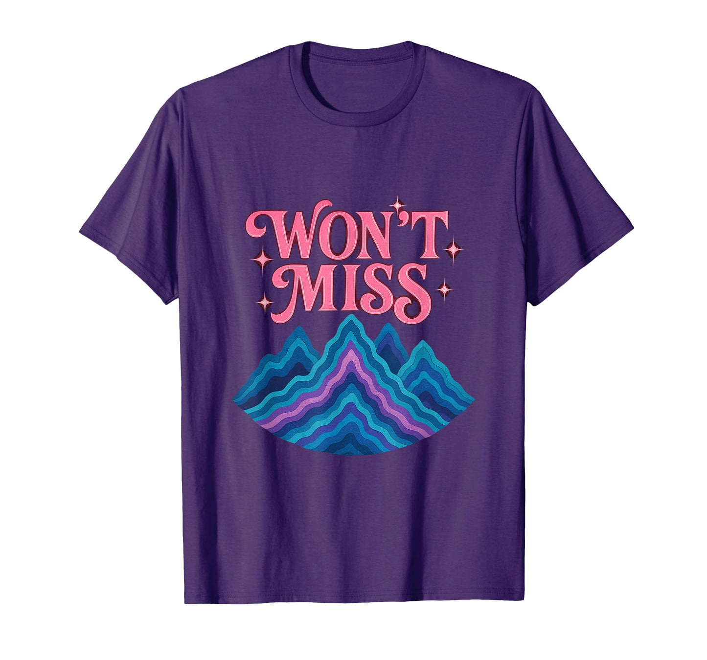 Won't Miss T-Shirt